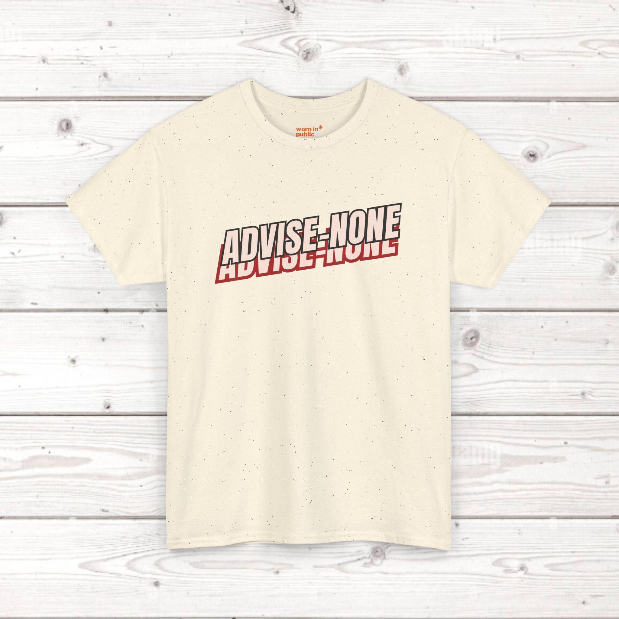 Advise None | Retro Slanted Unisex Graphic Tee