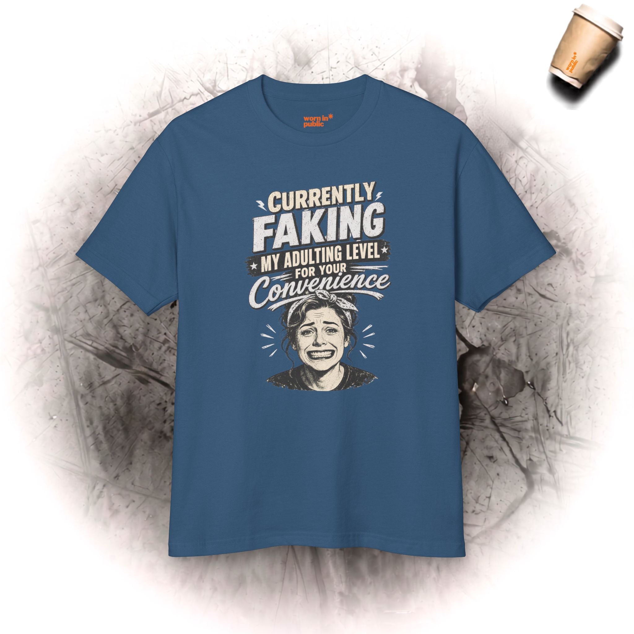 Currently Faking My Adulting Level | Womens Graphic Tee | Social Survival Shirt
