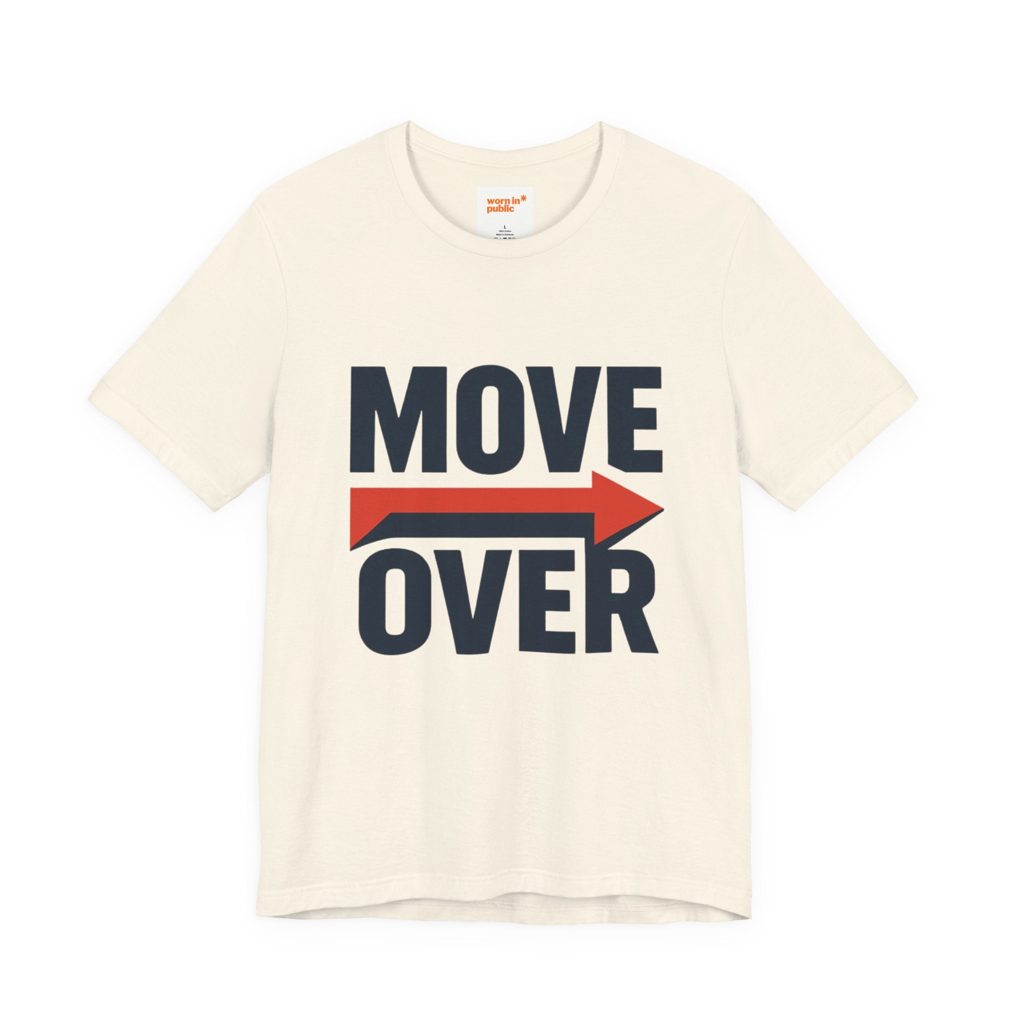 Move Over T-Shirt | "Stand Behind!" Funny Graphic Short Sleeve Tee