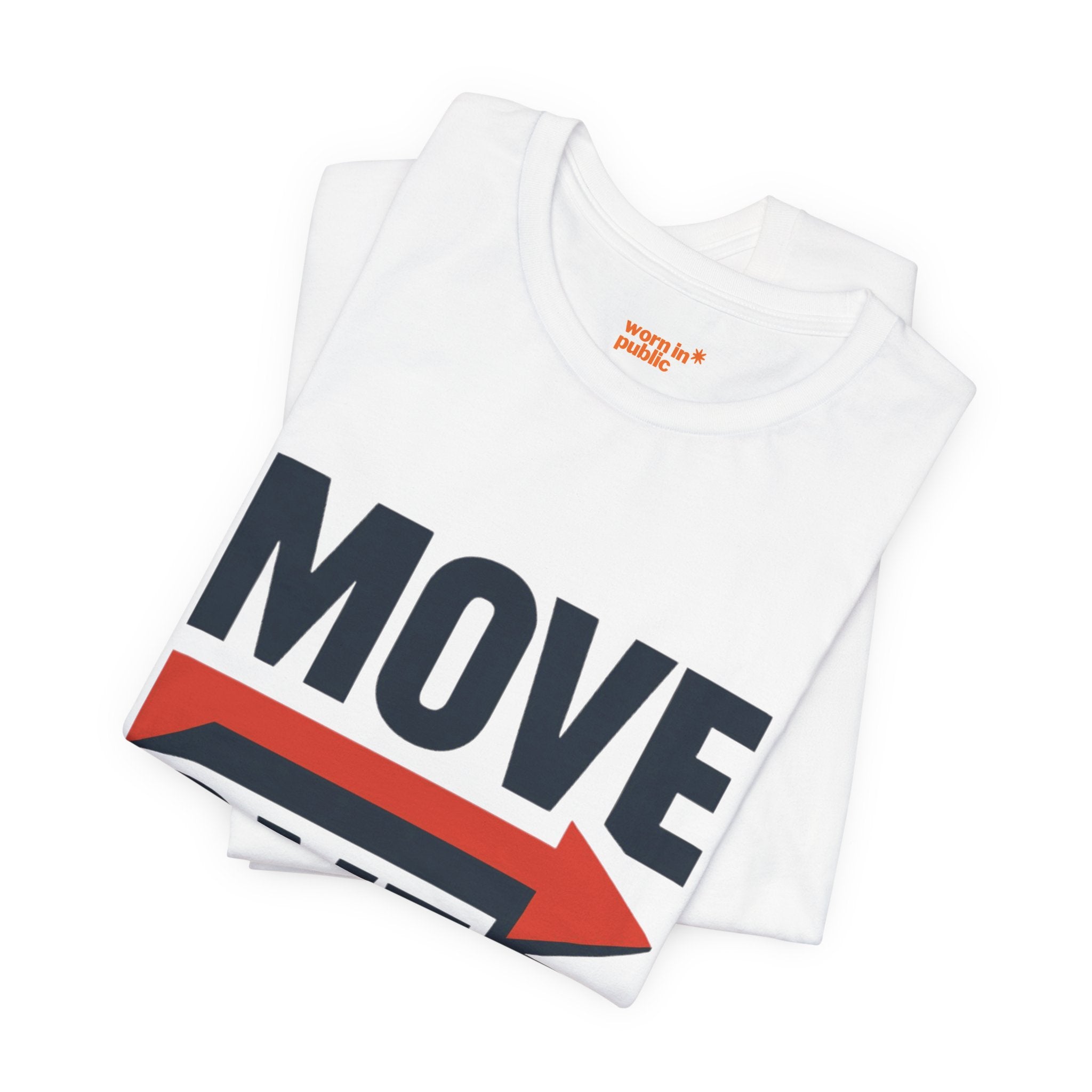 Move Over T-Shirt | "Stand Behind!" Funny Graphic Short Sleeve Tee