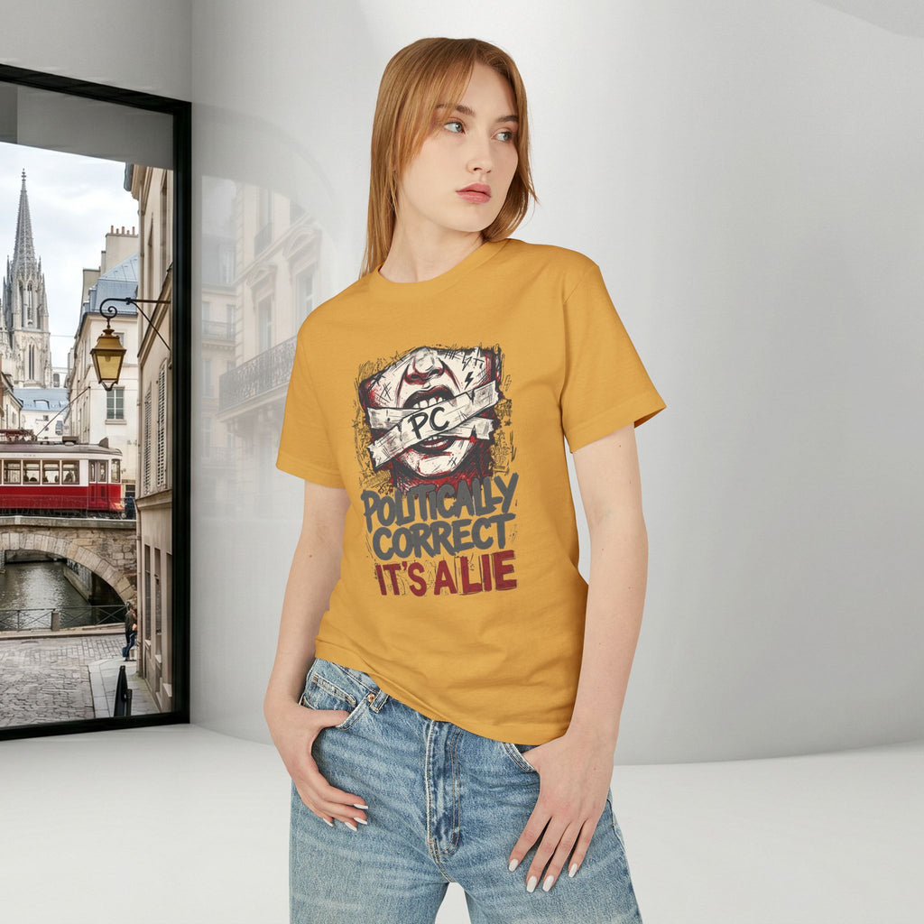 Politically Correct is a Lie Tee | Unisex Graphic T‑Shirt