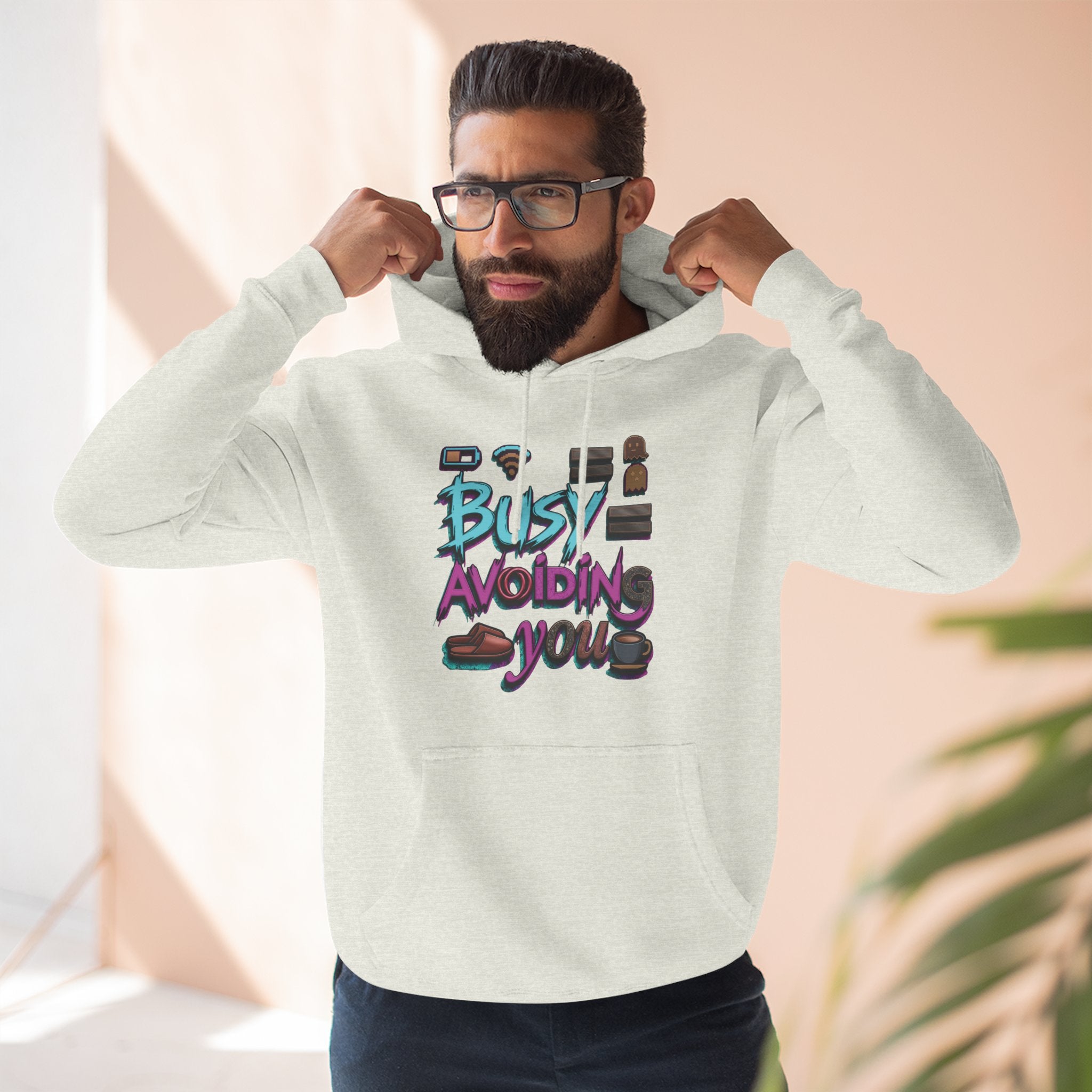 Busy Avoiding You Unisex Hoodie