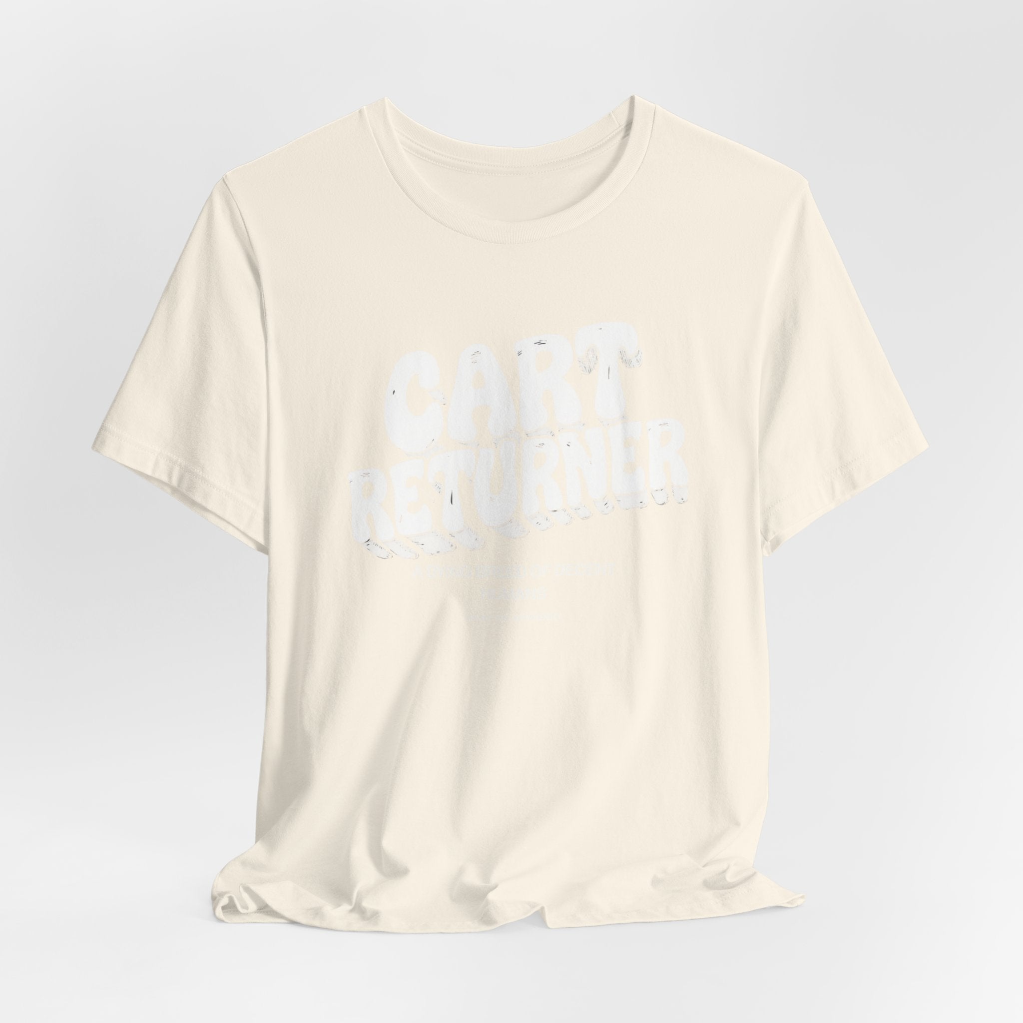 Cart Returner T-Shirt | Funny Grocery Store Humor Tee for Good People