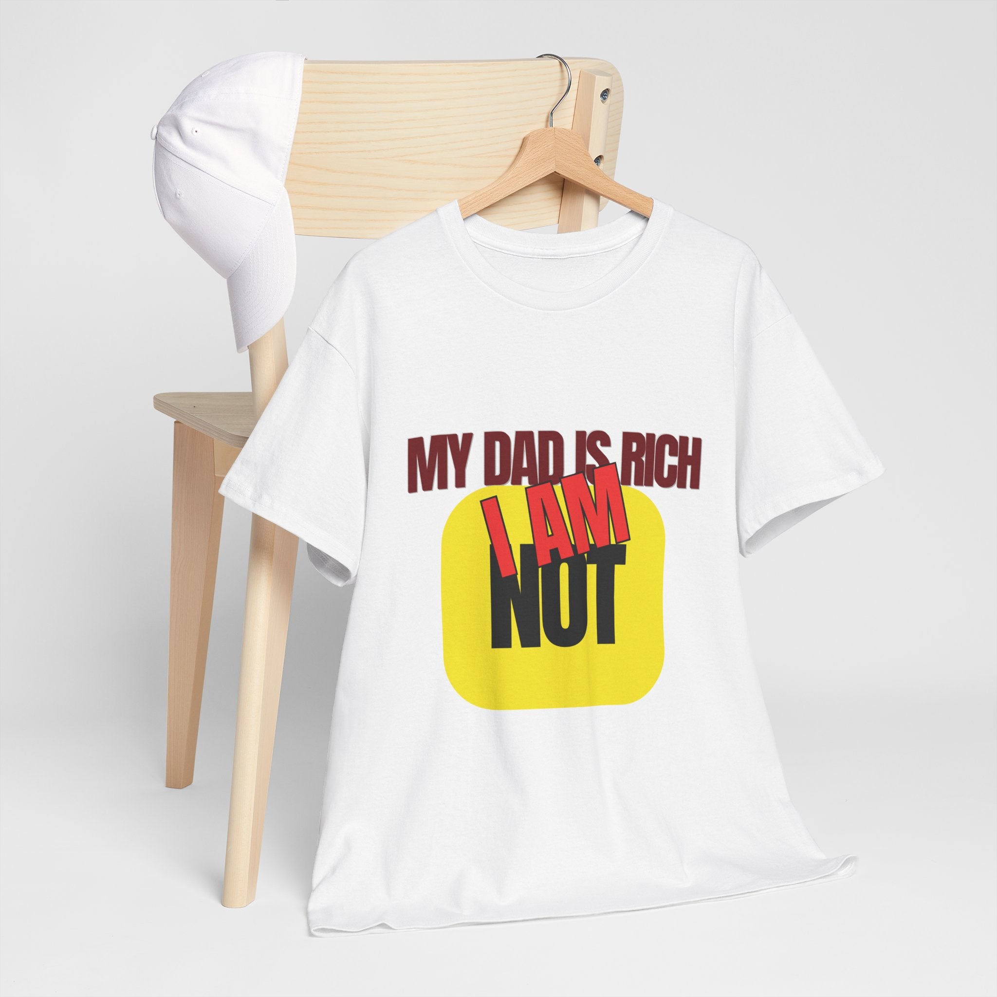 My Dad Is Rich I Am Not T-Shirt | Funny Sarcastic Money Humor Graphic Tee
