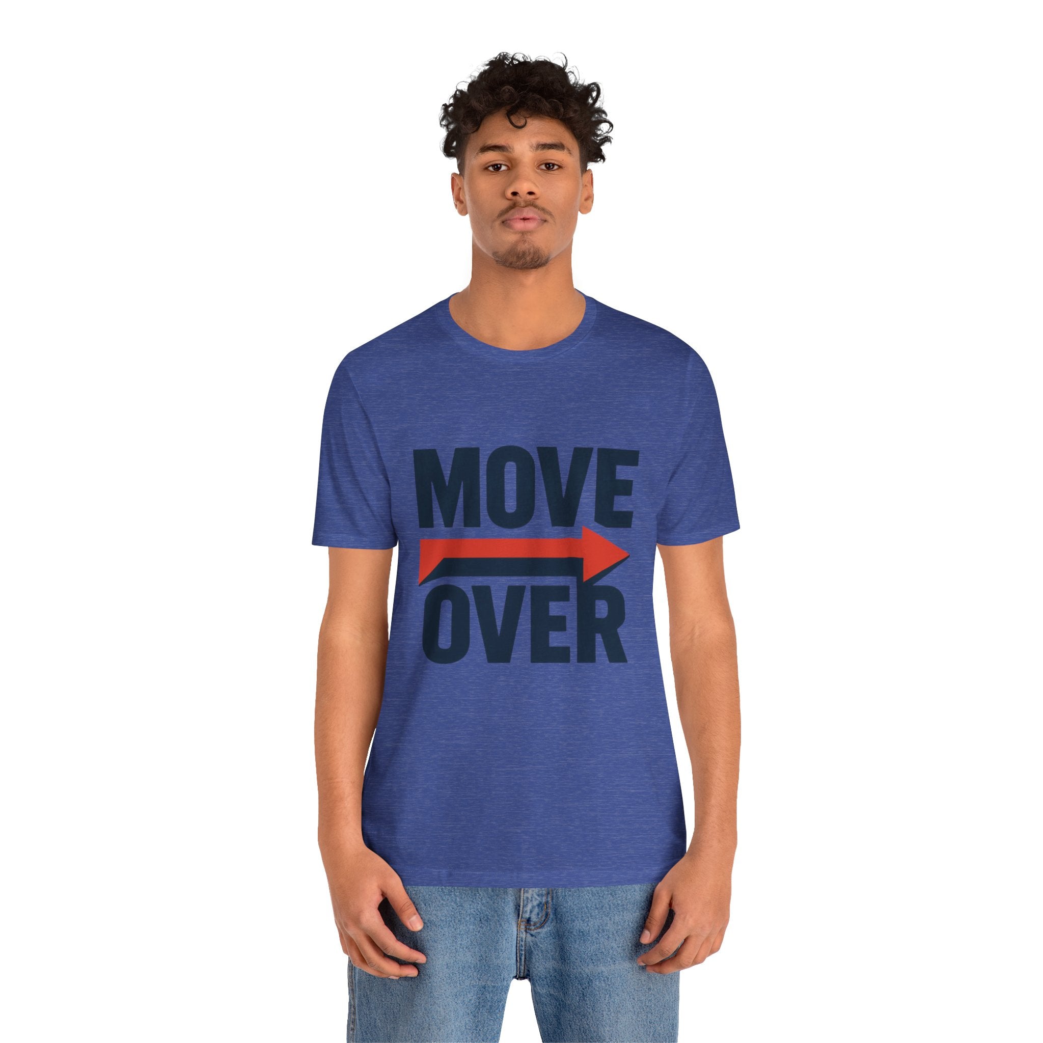 Move Over T-Shirt | "Stand Behind!" Funny Graphic Short Sleeve Tee