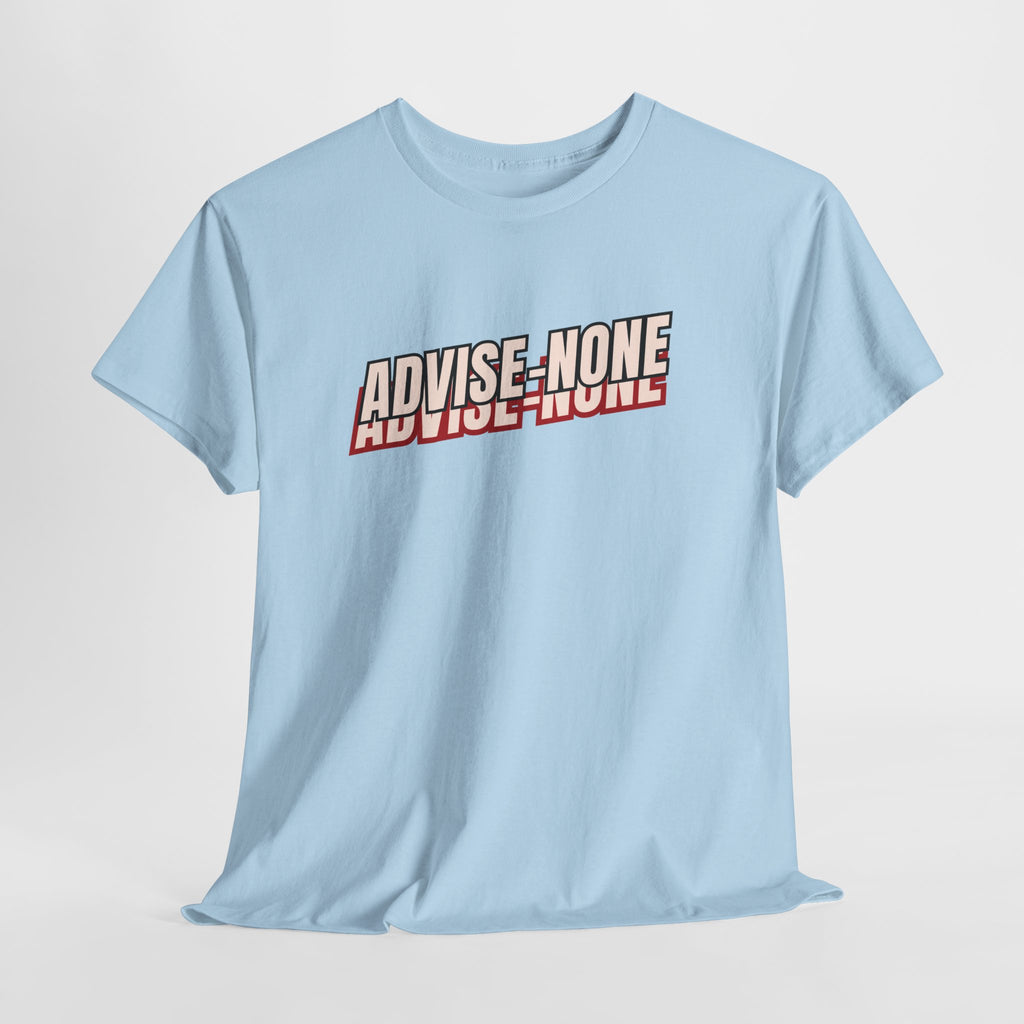 Advise None | Retro Slanted Unisex Graphic Tee