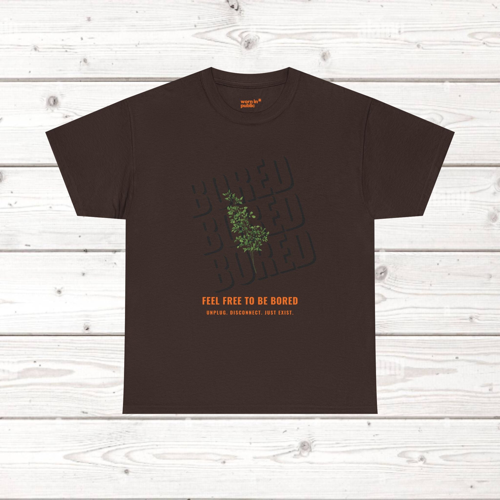 Feel Free to Be Bored Unisex Botanical T-Shirt | Anti-Hustle Grafik-T-Shirt