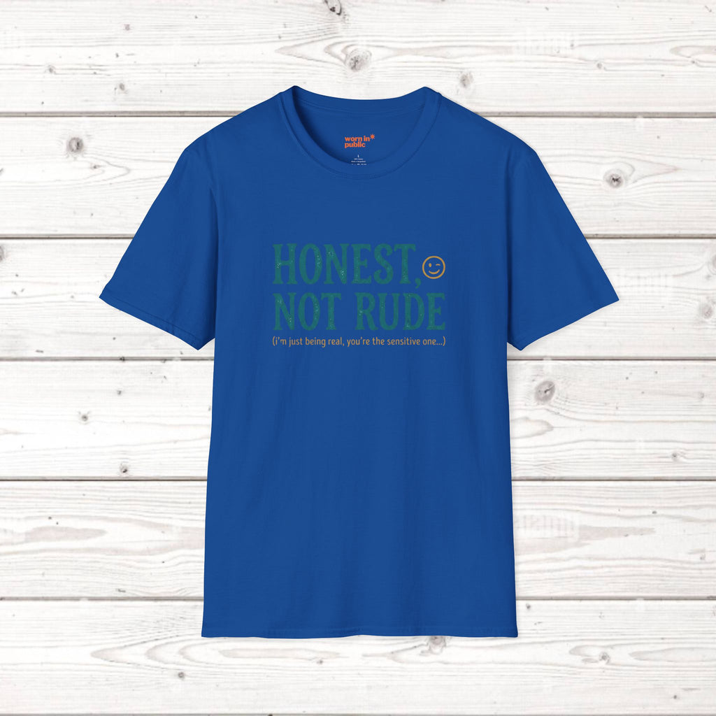 Honest Not Rude | Funny Sarcastic Unisex Graphic Tee for Real Talk