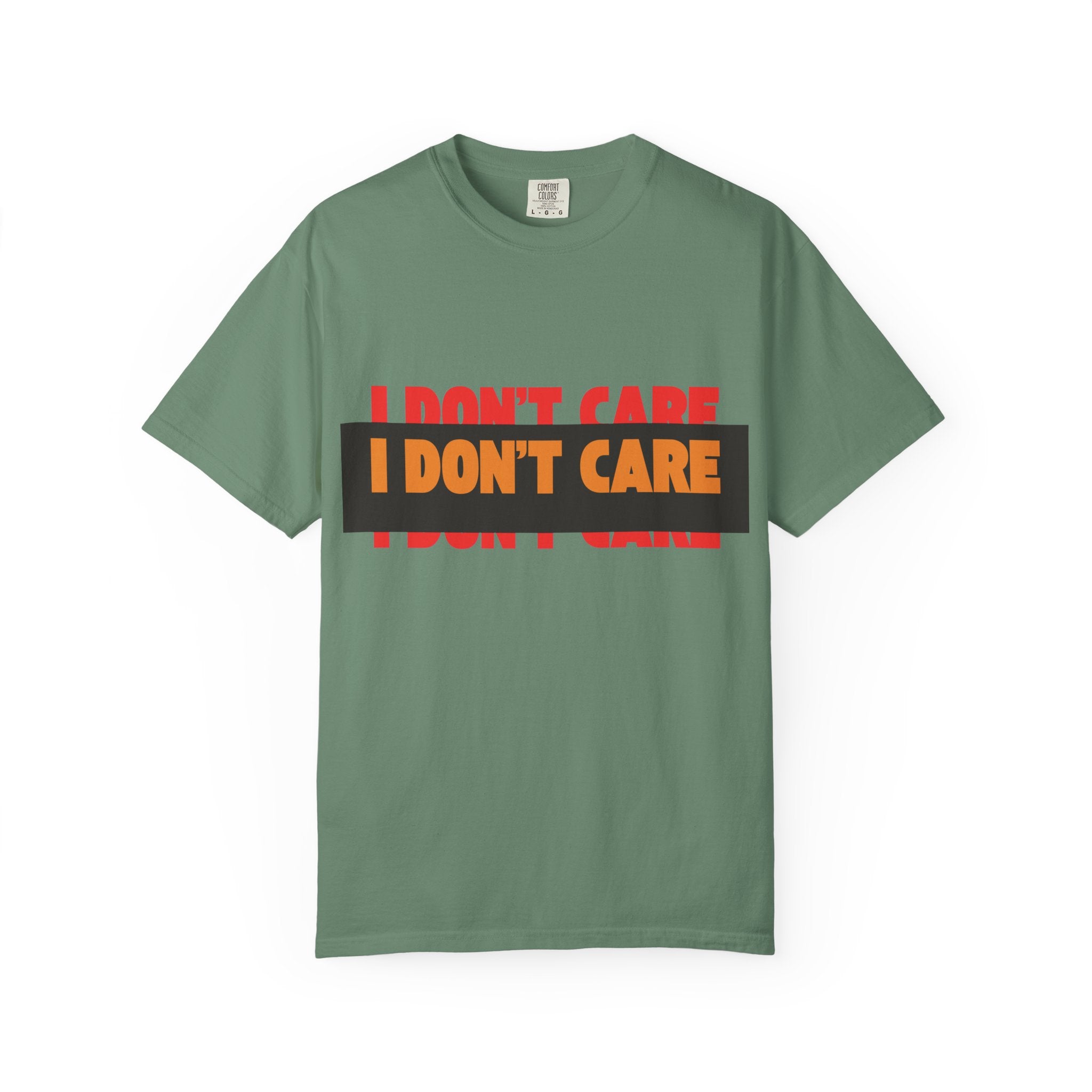 I Don't Care Graphic T-Shirt | Bold Statement Tee with 'I DON'T CARE' Print
