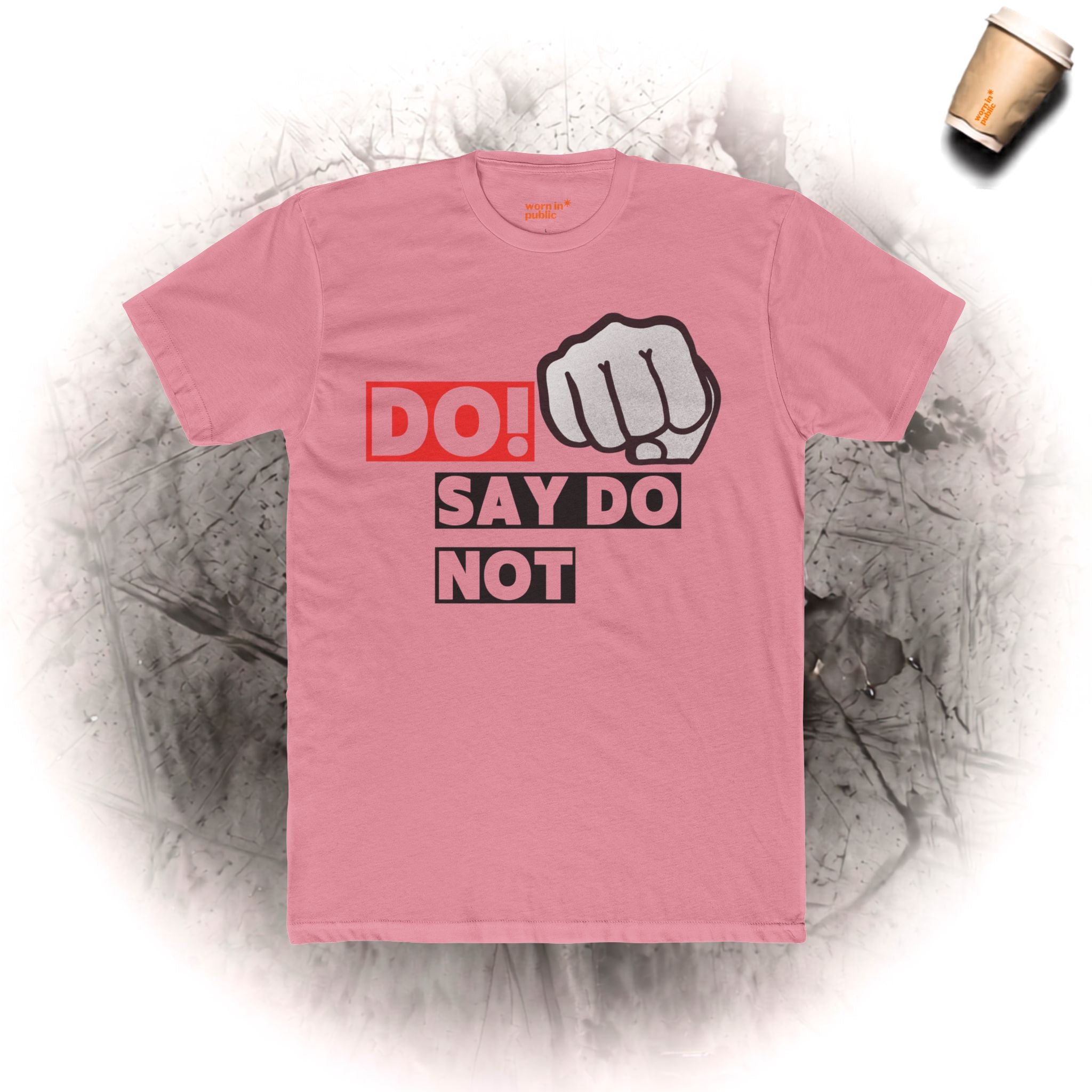 Tu es! Sag nicht Unisex-Grafik-T-Shirt – T-Shirt mit fetter Faust