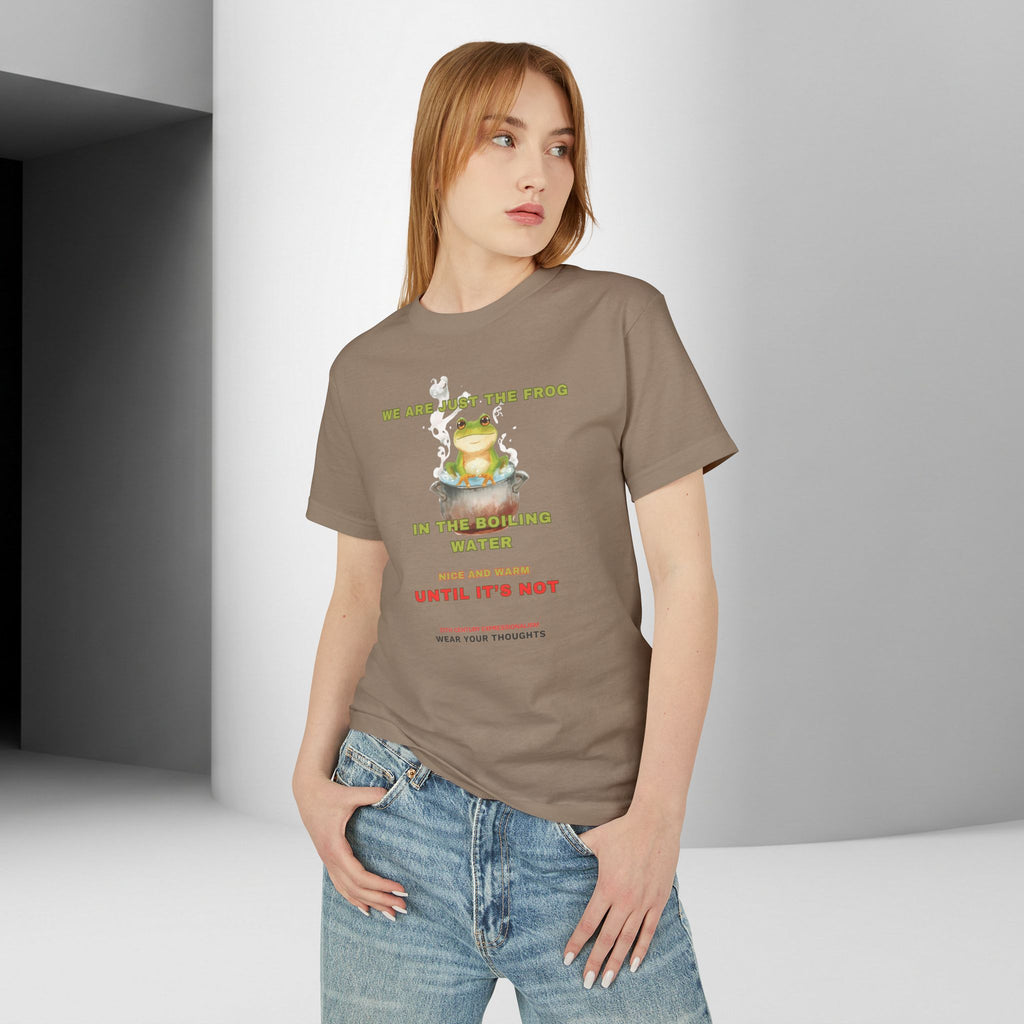 Graphic Unisex Tee — 'We Are Just The Frog in the Boiling Water' Funny Frog Shirt