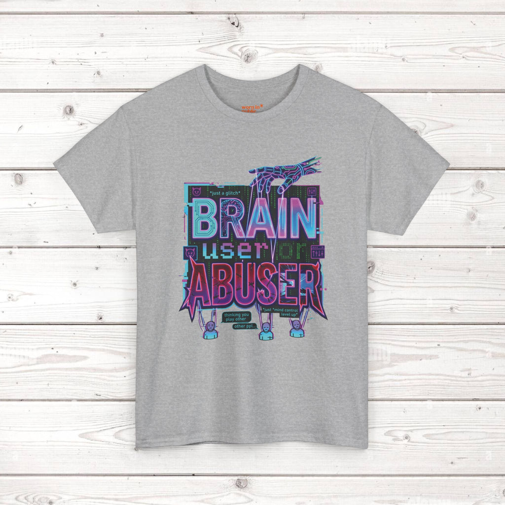 Brain User or Abuser GEN Z Unisex Tee — Retro Cyberpunk "Use Your Brain" Graphic T-Shirt
