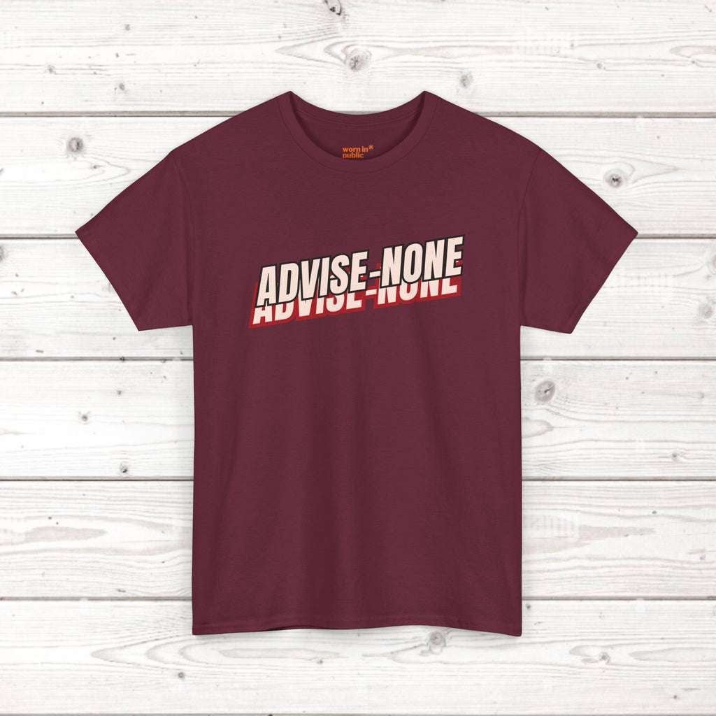 Advise None | Retro Slanted Unisex Graphic Tee
