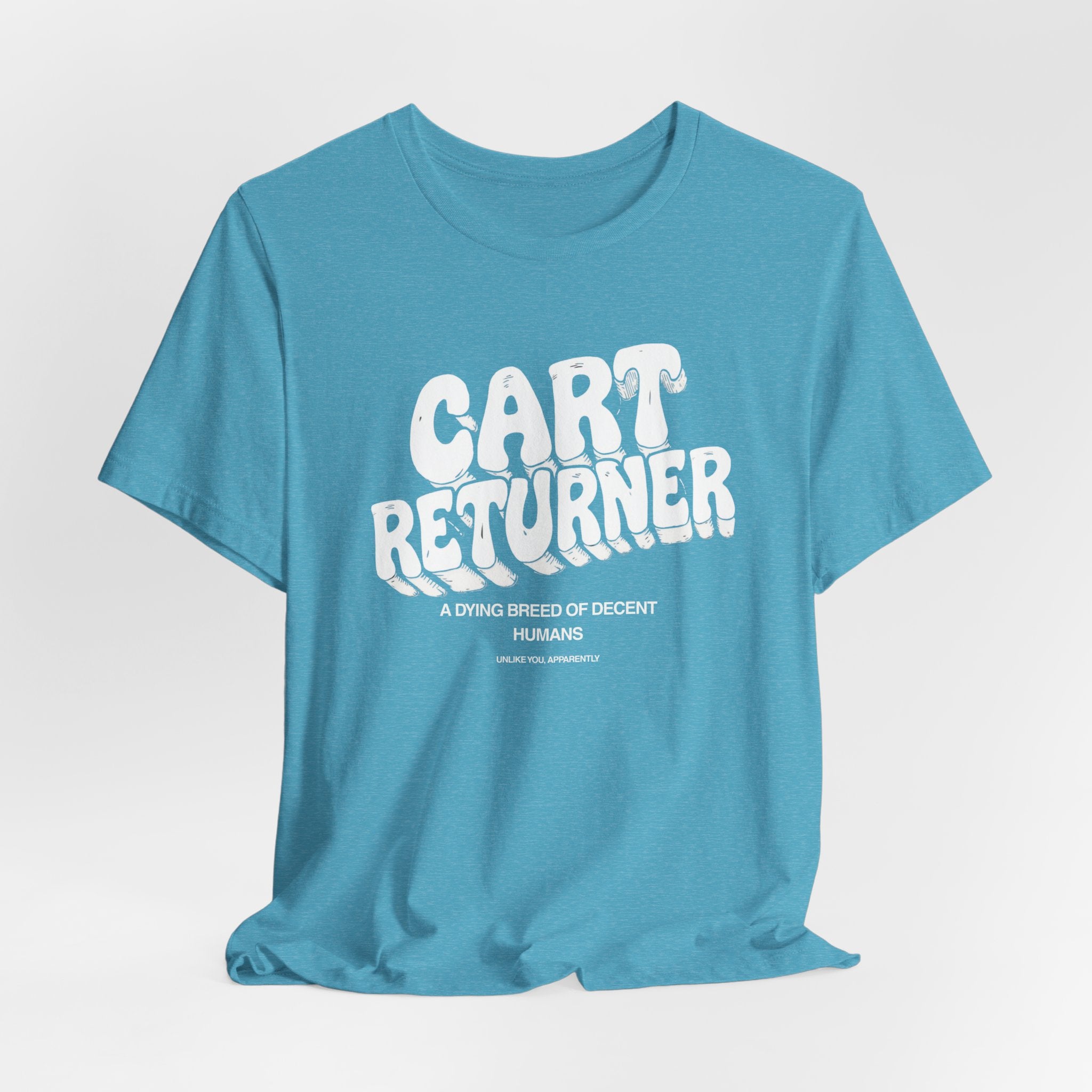 Cart Returner T-Shirt | Funny Grocery Store Humor Tee for Good People