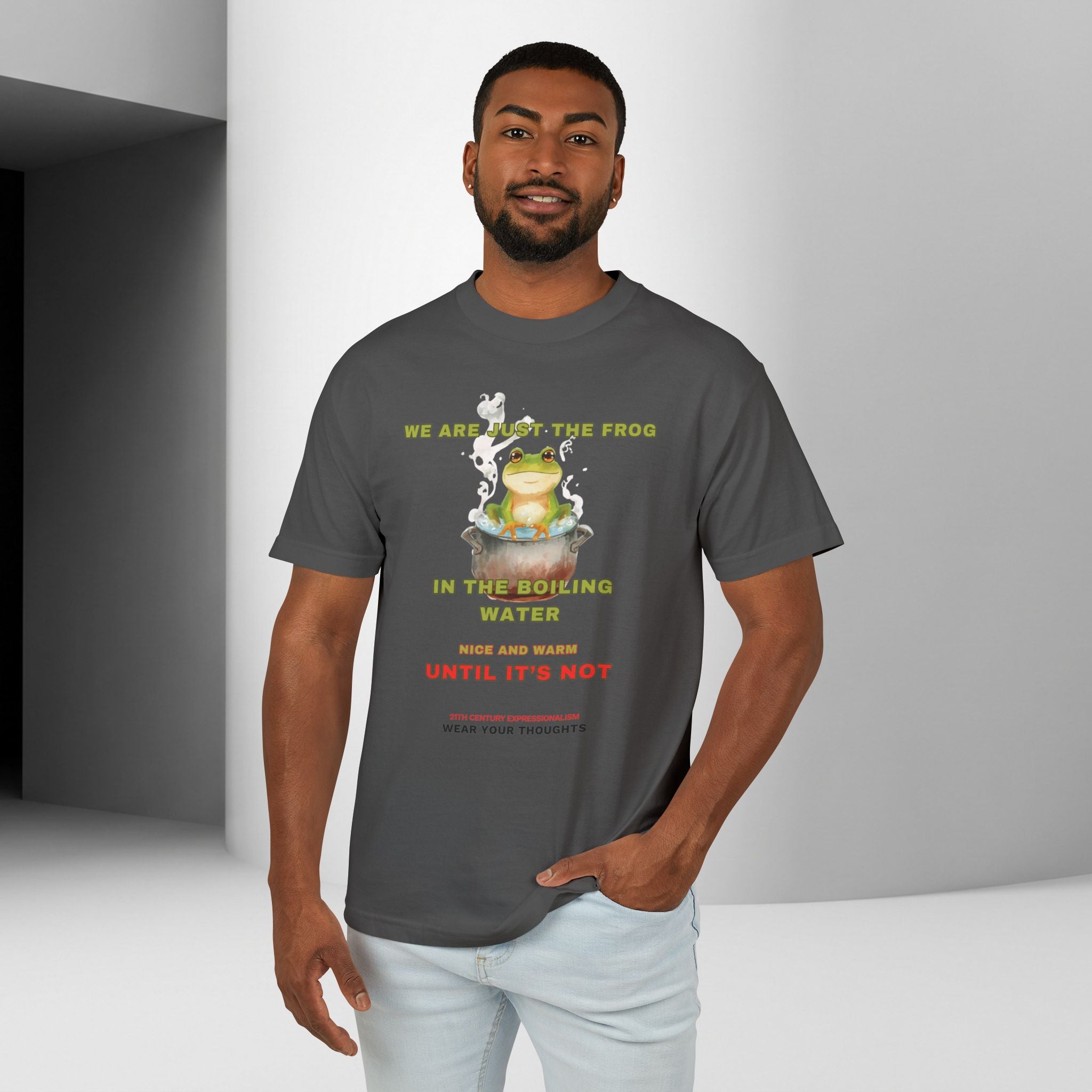 Graphic Unisex Tee — 'We Are Just The Frog in the Boiling Water' Funny Frog Shirt