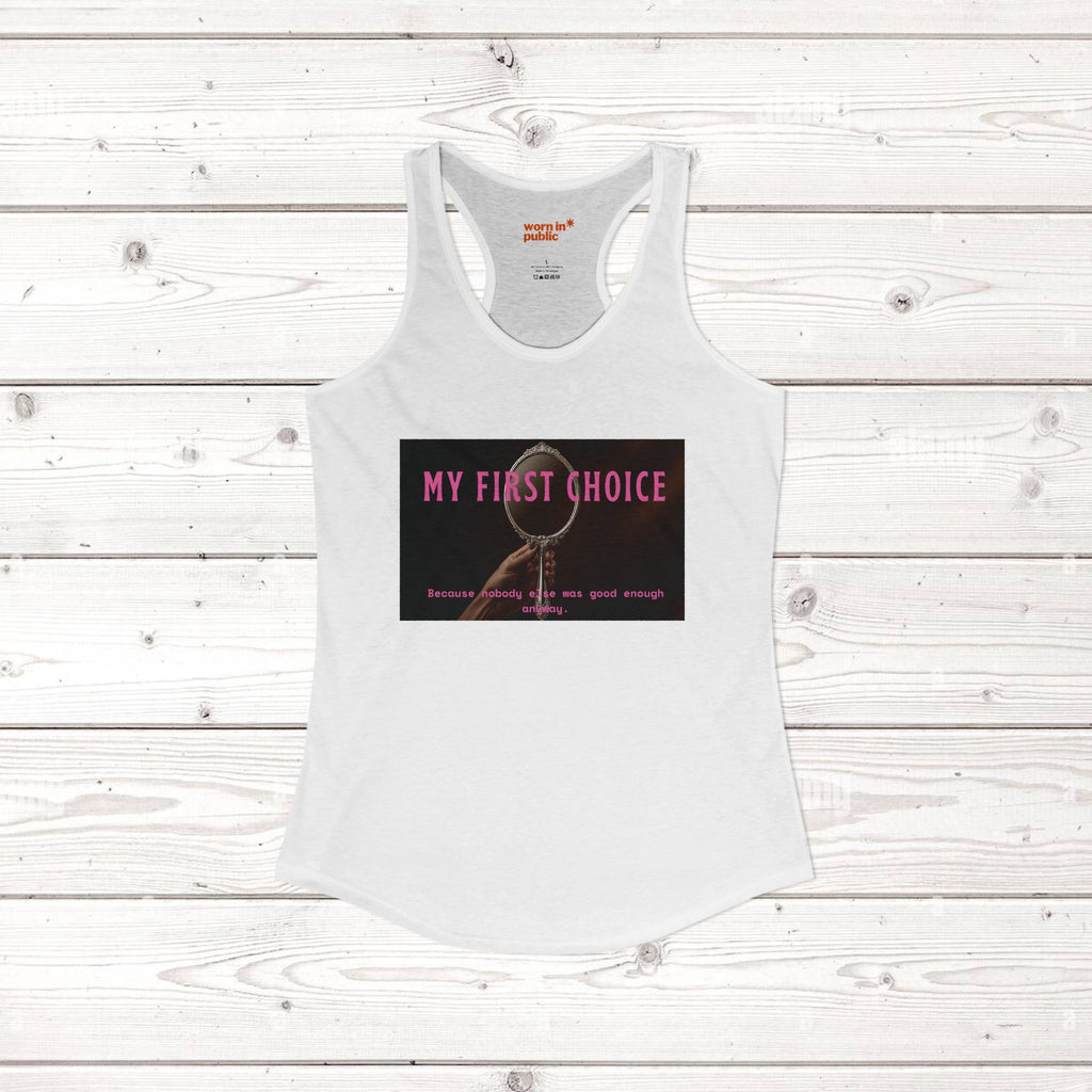 My First Choice Women's Racerback Tank Top | Lightweight Ideal Women's Top