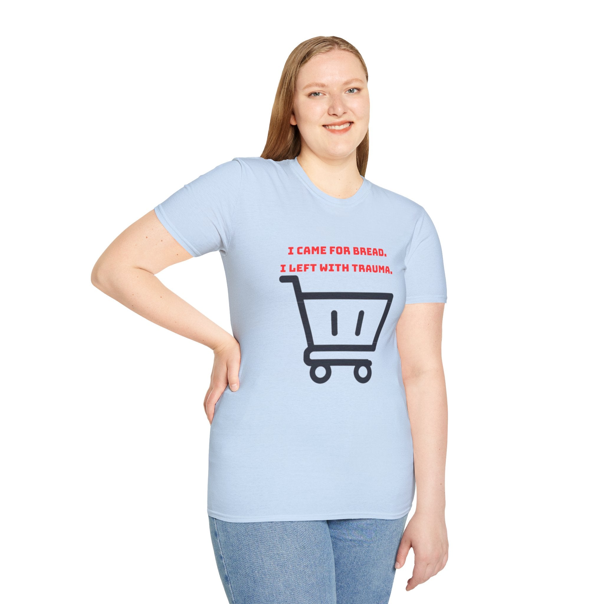 I Came For Bread, I Left With Trauma T-Shirt | Funny Grocery Shopping Graphic Tee