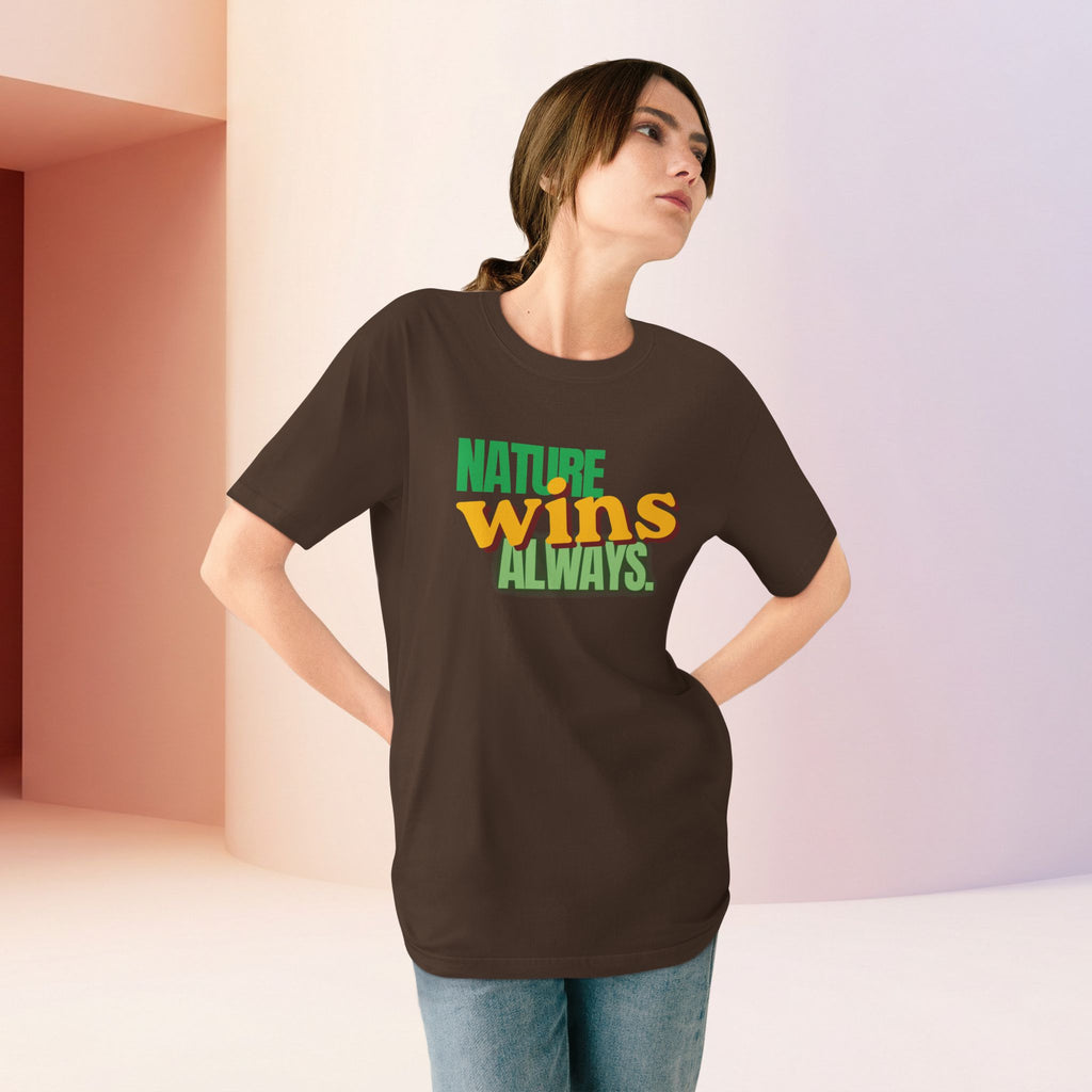 Nature Wins Always ORGANIC T-Shirt | Bold Nature Graphic Tee