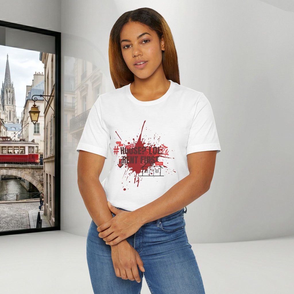 No House Only Rent Sarcastic GenZ T-Shirt | Funny Millennial Humor Tee