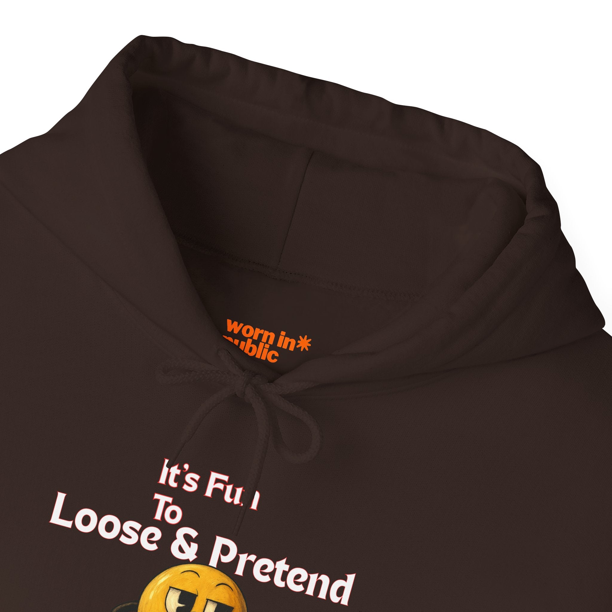 It's Fun to Loose & Pretend Hoodie | Smiley Emoji Graphic Sweatshirt