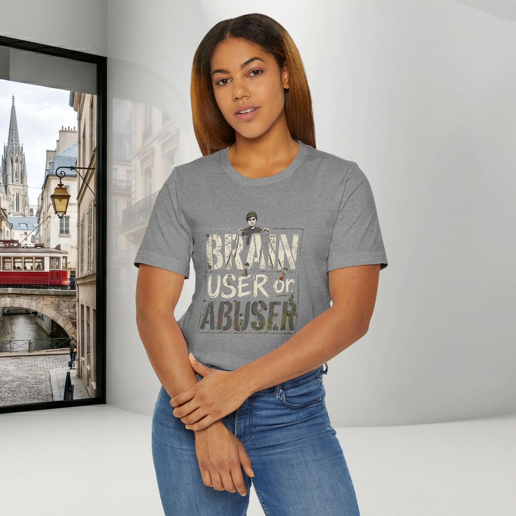 Brain User or Abuser Women's T-Shirt — 'Choose to See' Awareness Tee