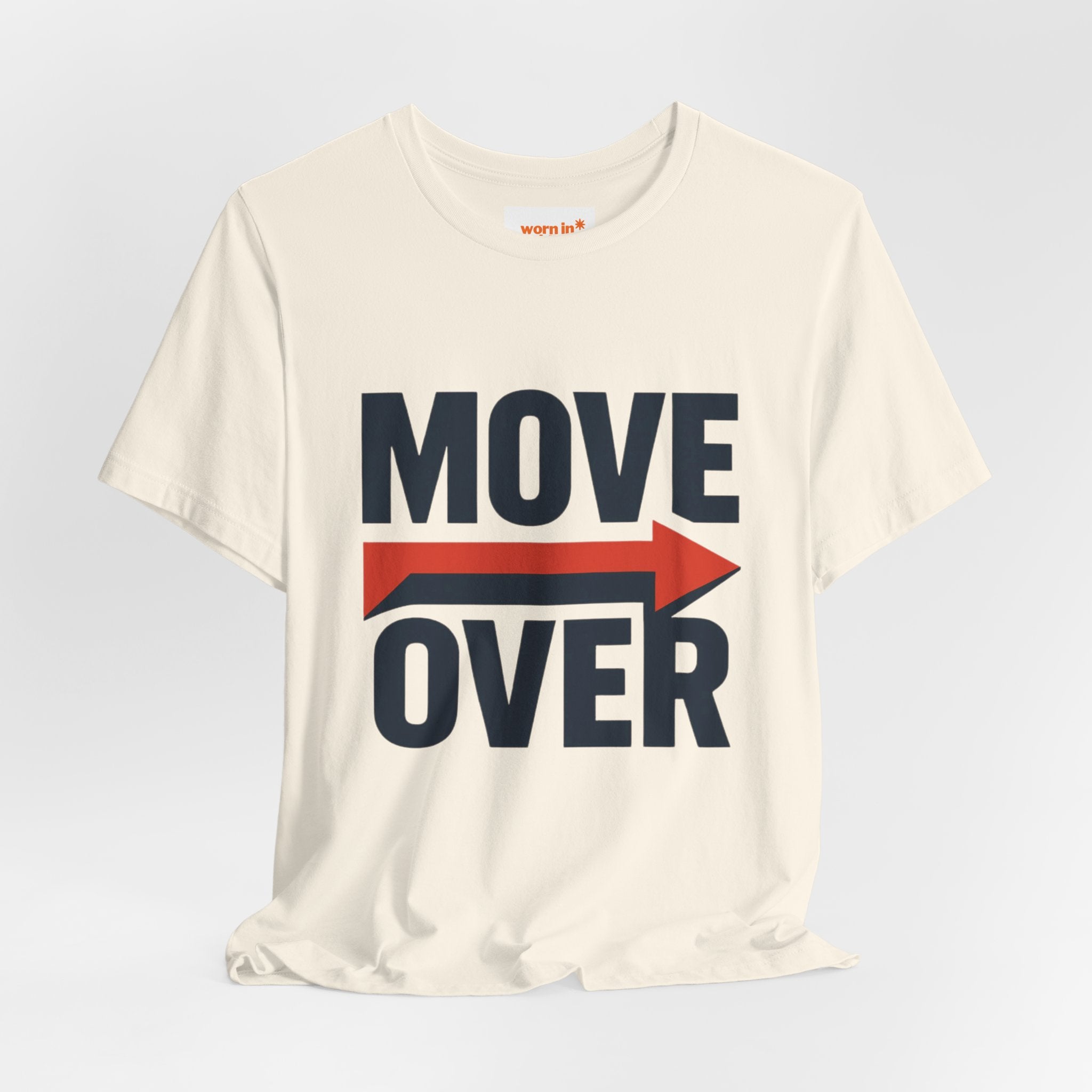Move Over T-Shirt | "Stand Behind!" Funny Graphic Short Sleeve Tee