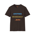 Another Wednesday T-Shirt | Funny Weekday Humor Tee for the Chronically Employed