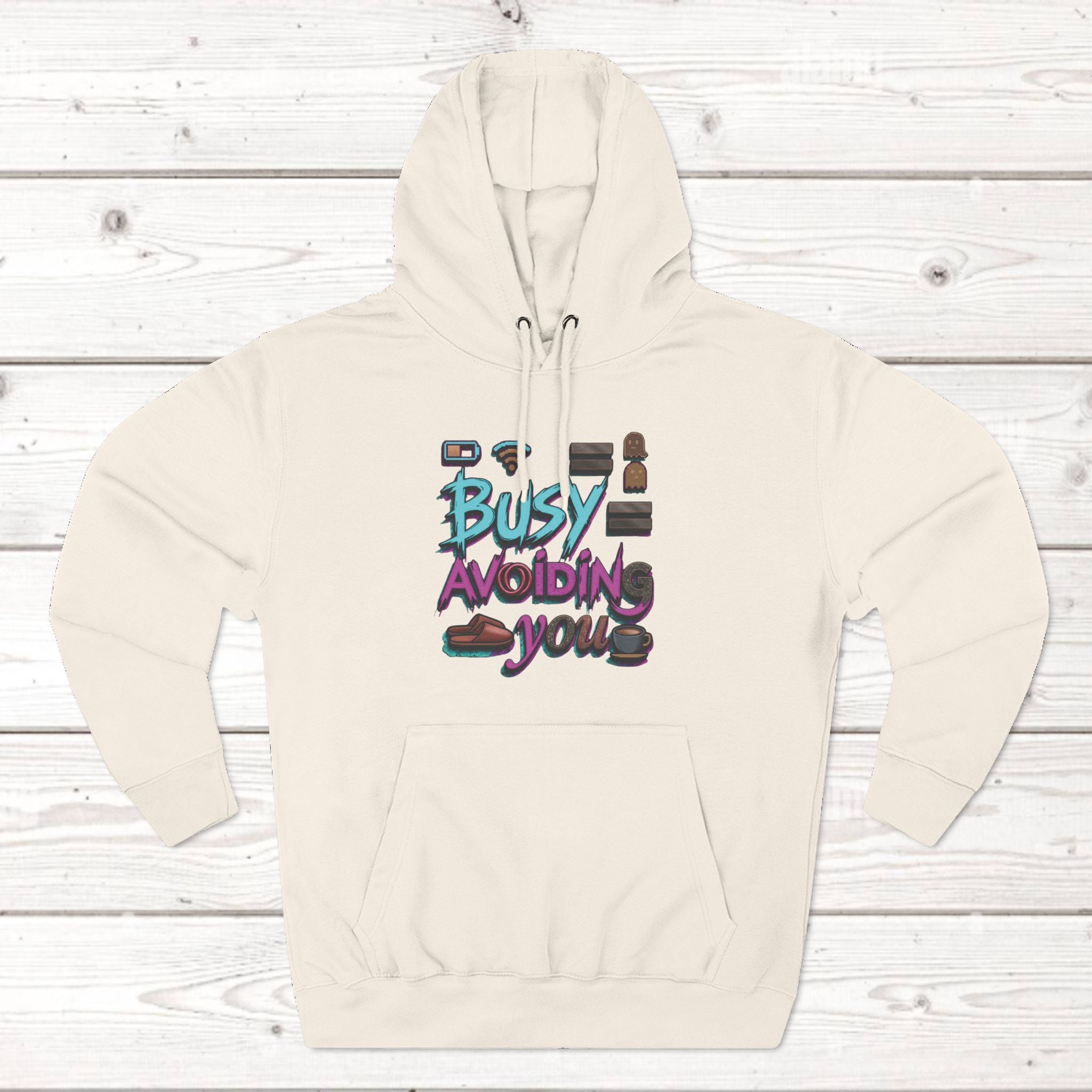 Busy Avoiding You Unisex Hoodie