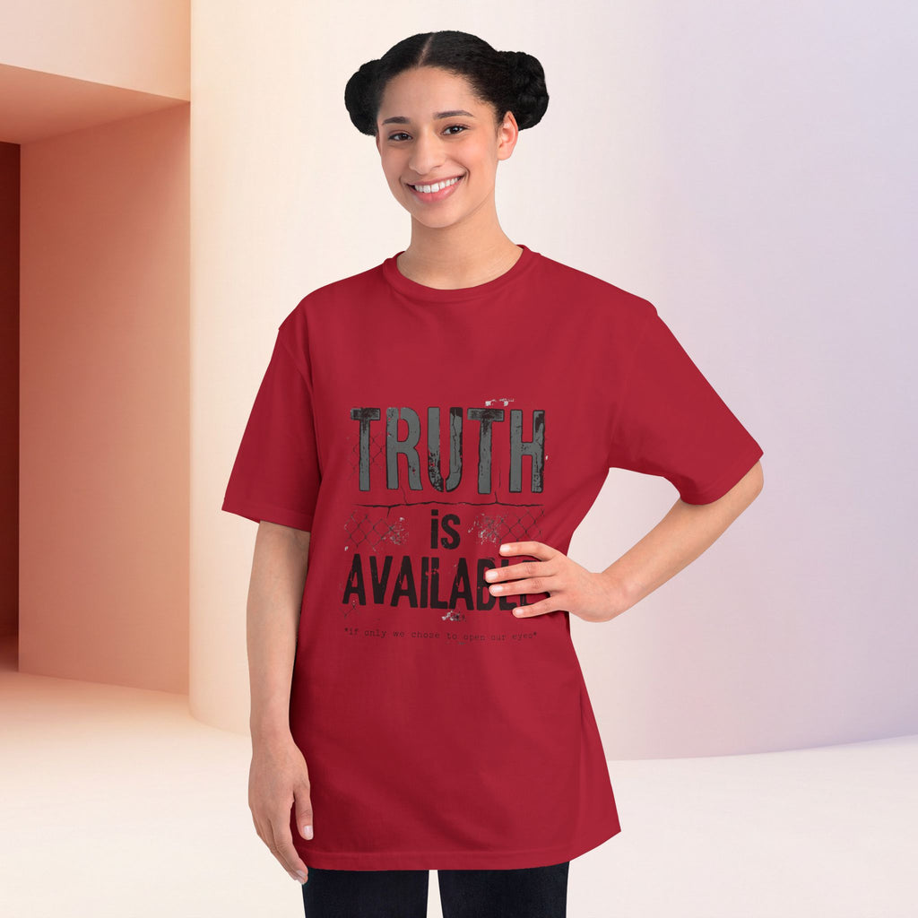 Truth Is Available ORGANIC T-Shirt — Inspirational Statement Tee