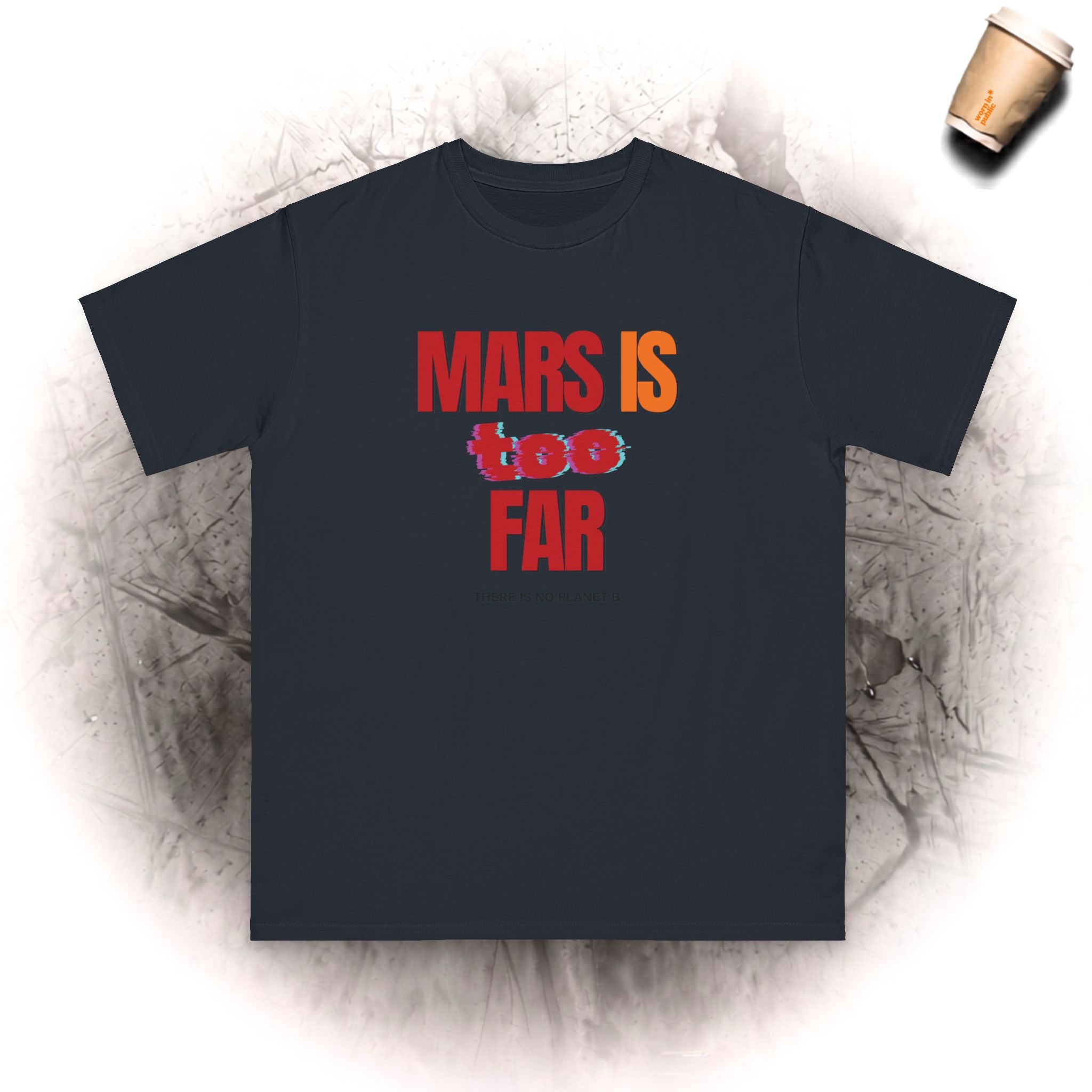 Mars Is Too Far BIO T-Shirt – Retro Weltraum Grafik T-Shirt