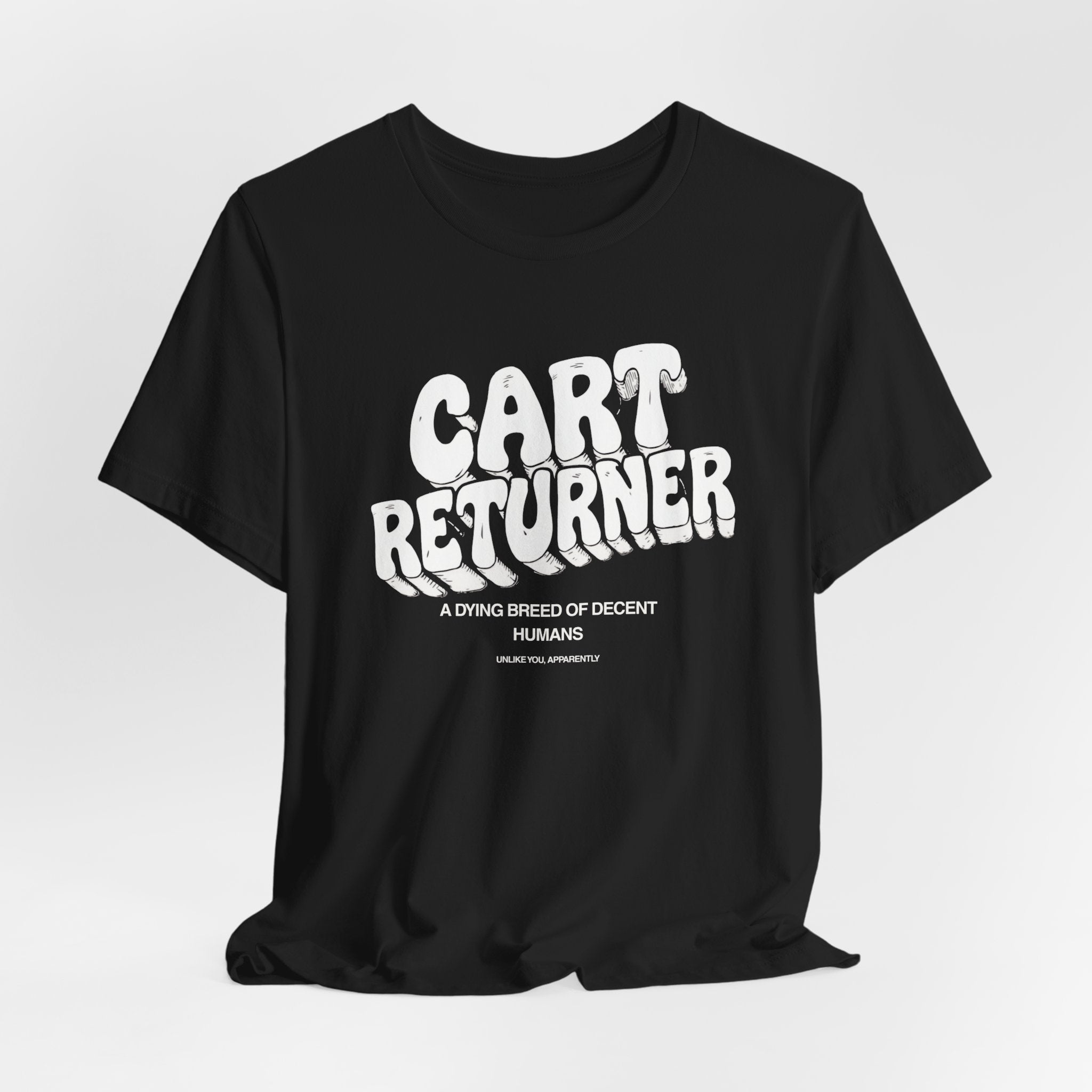 Cart Returner T-Shirt | Funny Grocery Store Humor Tee for Good People