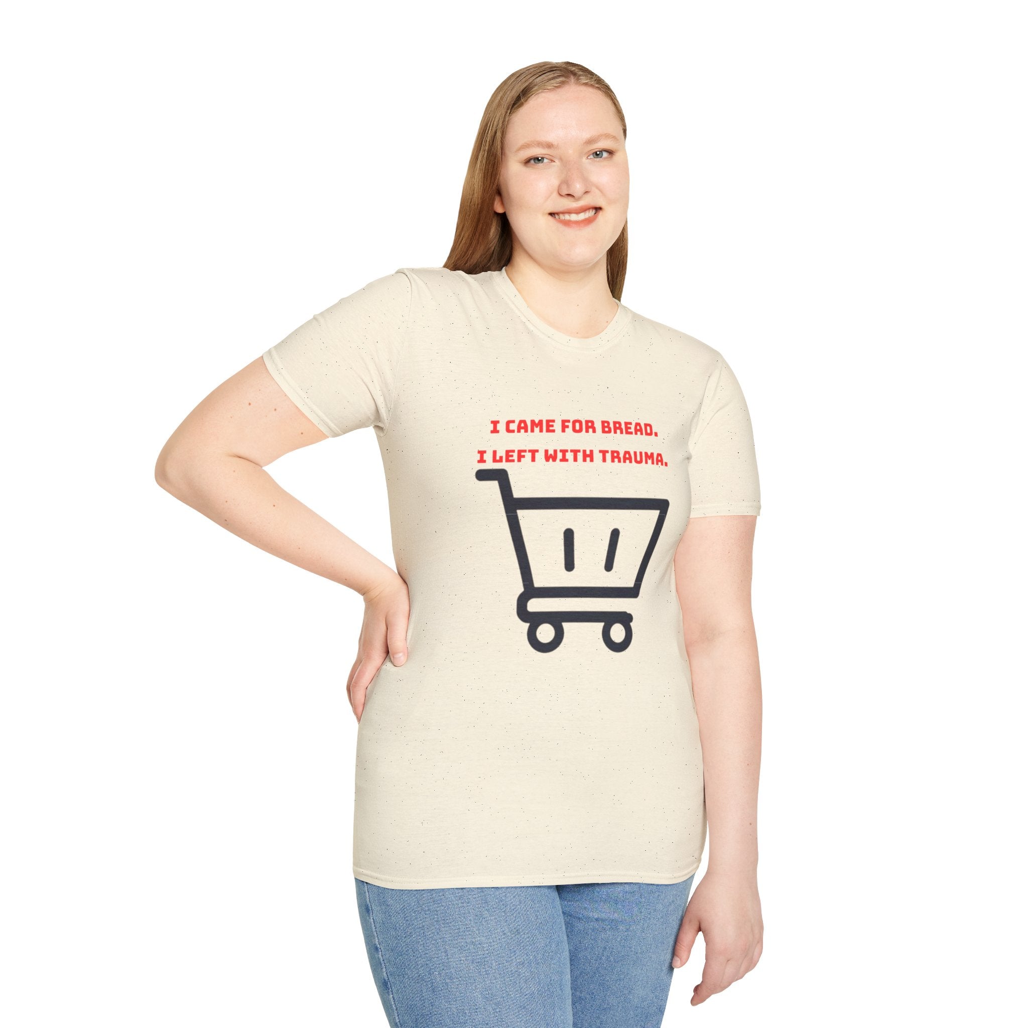 I Came For Bread, I Left With Trauma T-Shirt | Funny Grocery Shopping Graphic Tee