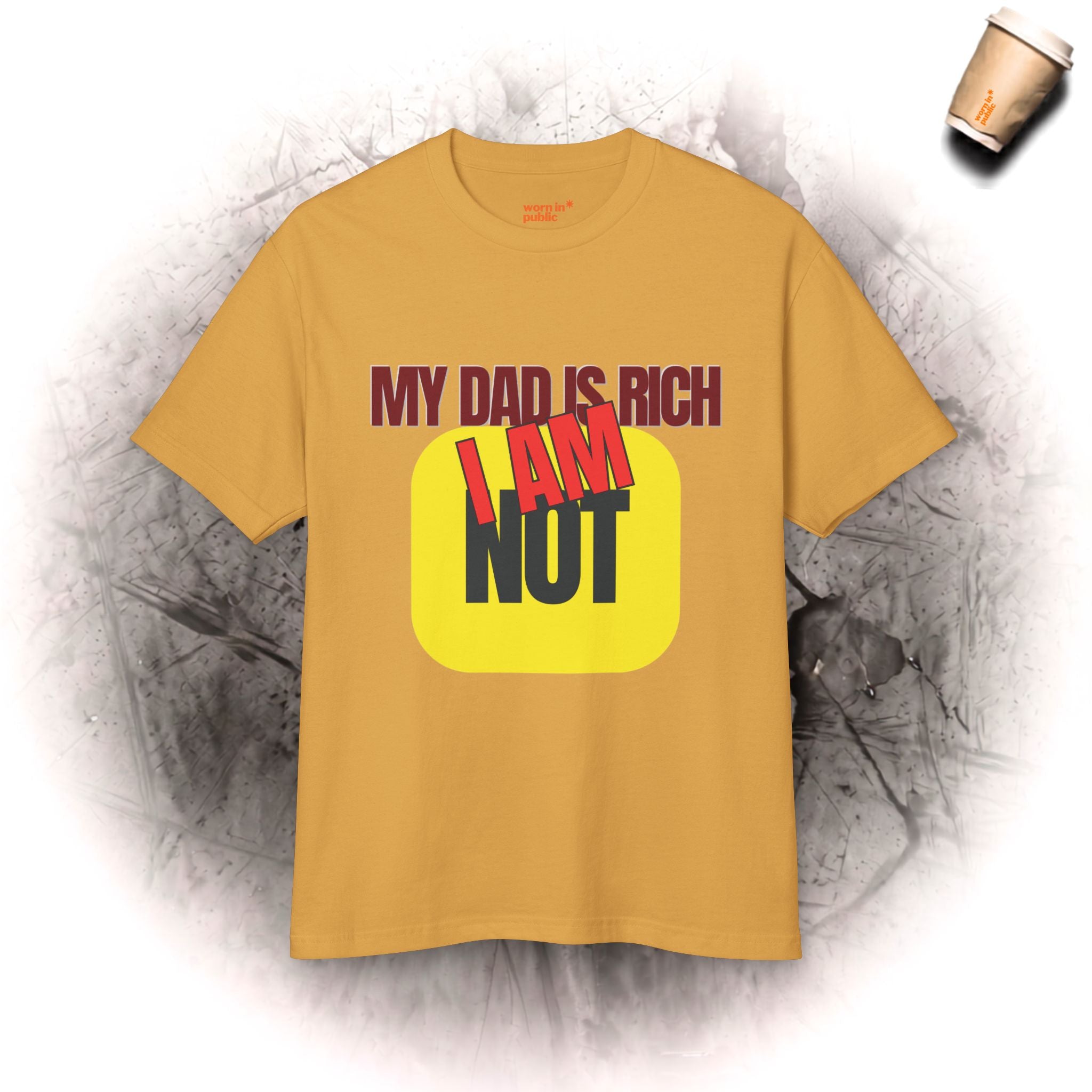 Mein Vater Ist Reich Ich Nicht T-Shirt | Lustiges sarkastisches Geld-Humor Grafik-T-Shirt