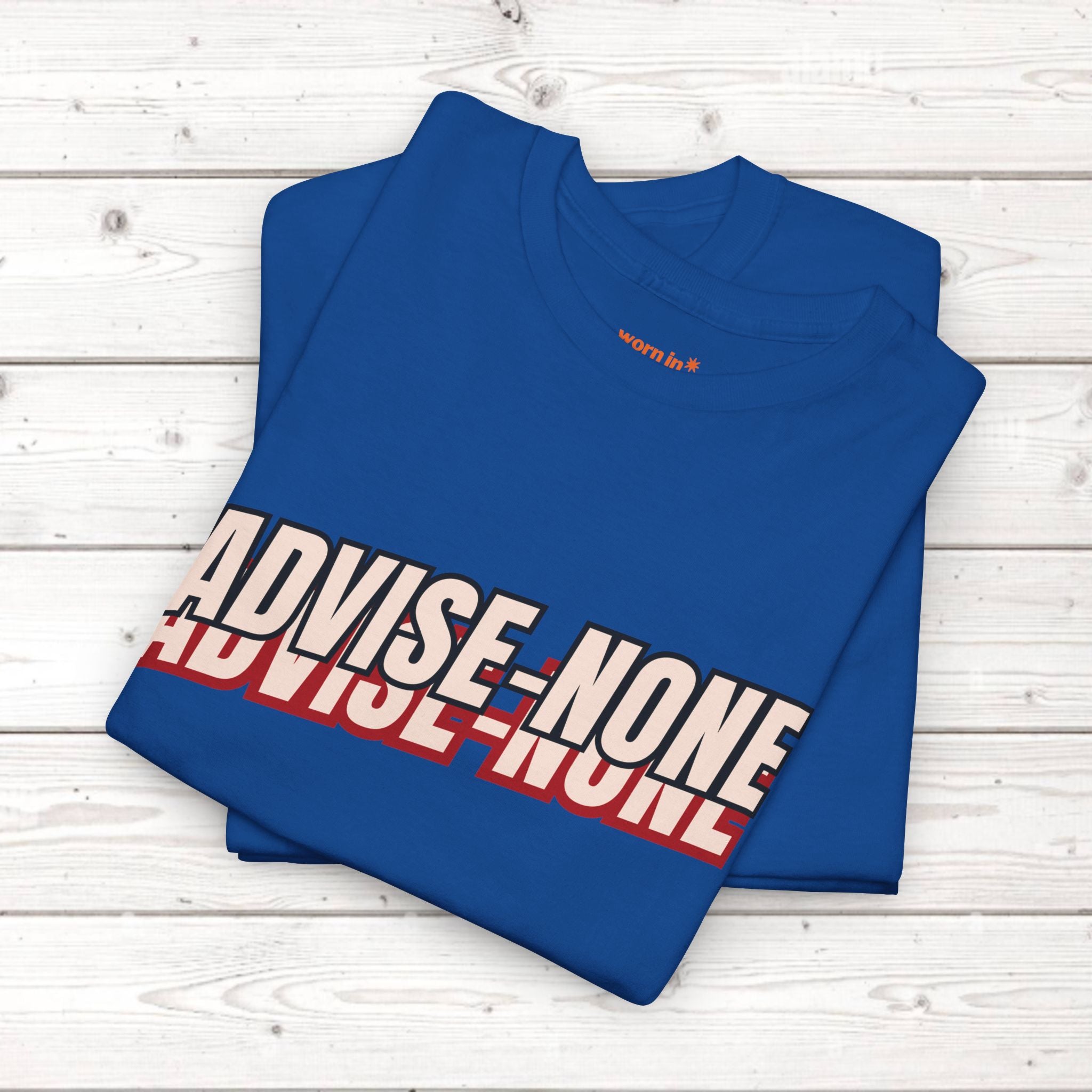 Advise None | Retro Slanted Unisex Graphic Tee