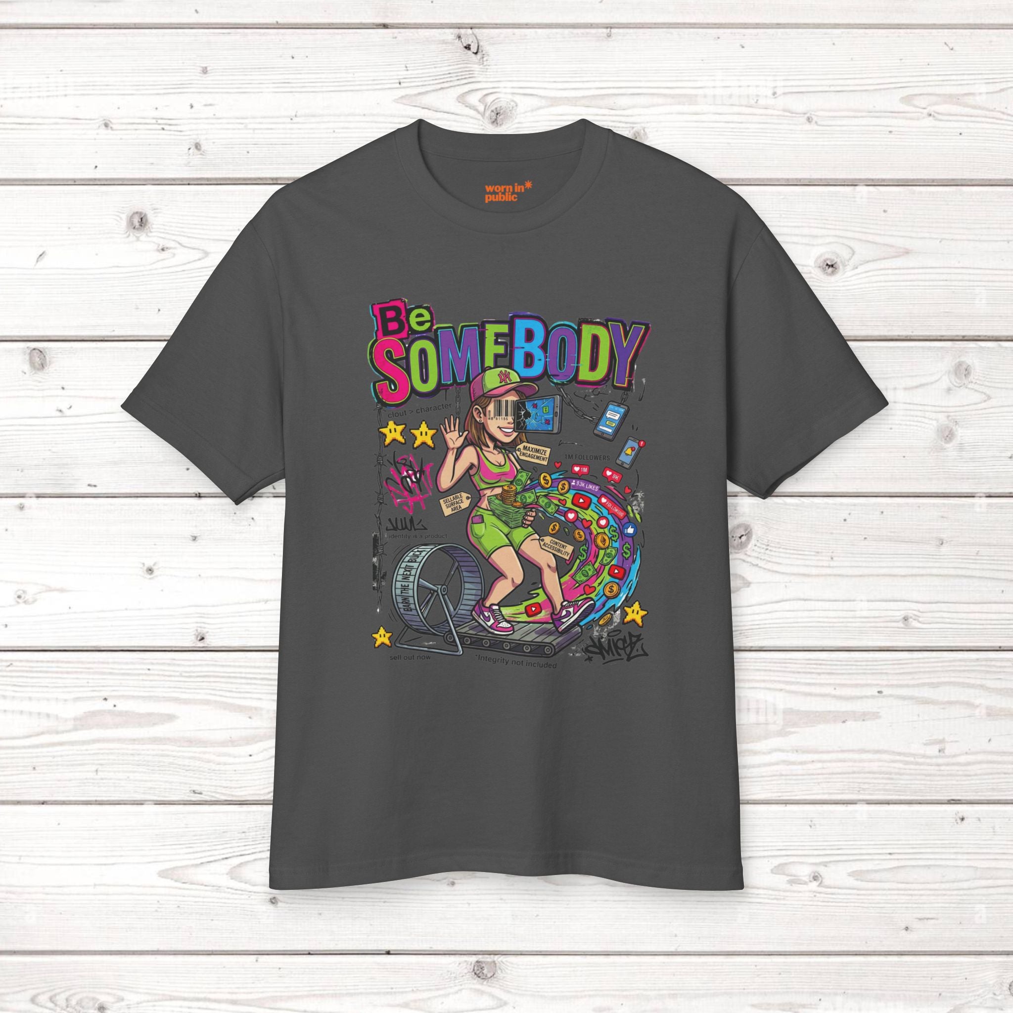 Be Somebody | Vintage Womens Sarcastic Cartoon Graphic Tee