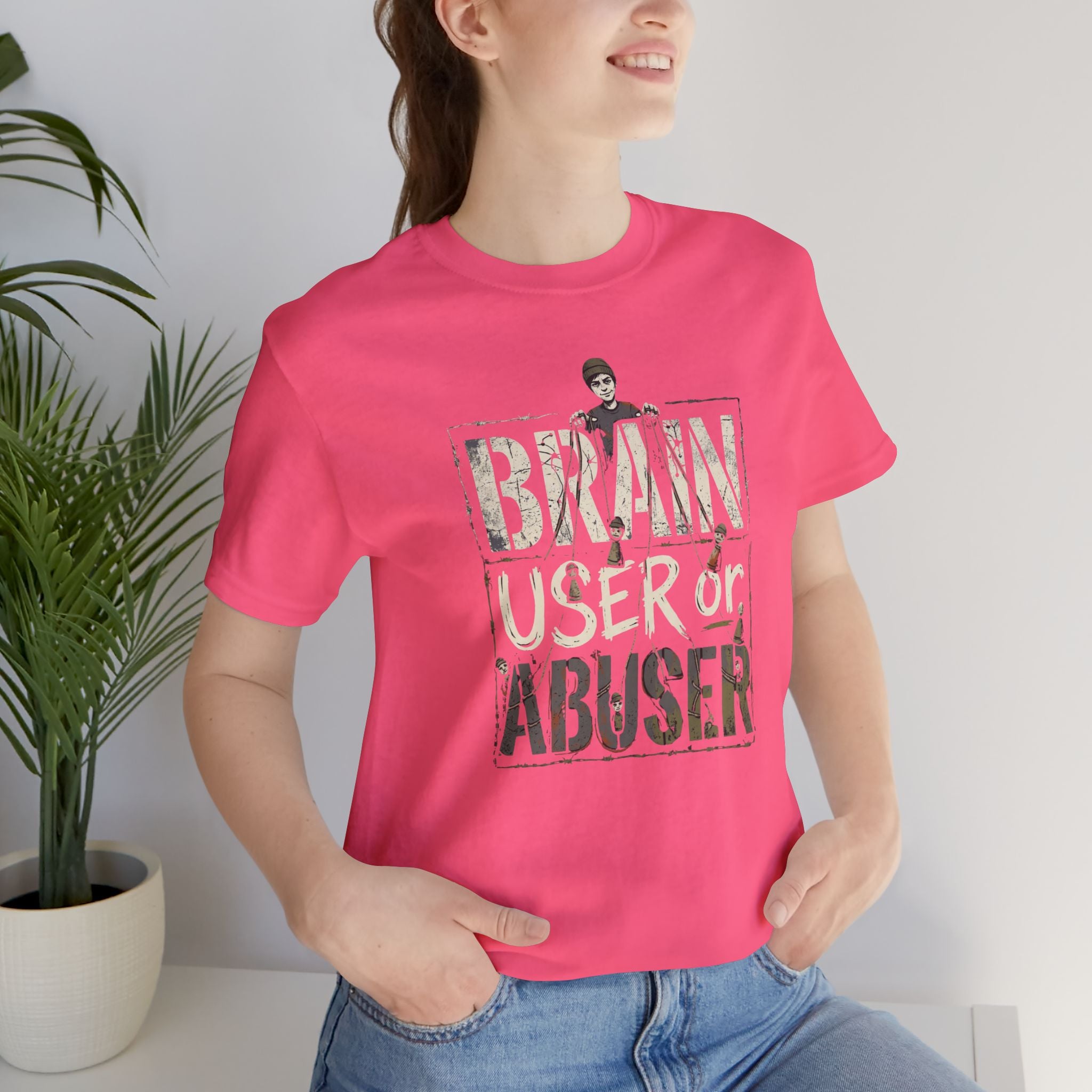 Brain User or Abuser Women's T-Shirt — 'Choose to See' Awareness Tee