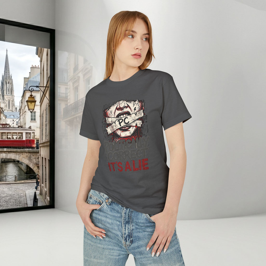 Politically Correct is a Lie Tee | Unisex Graphic T‑Shirt
