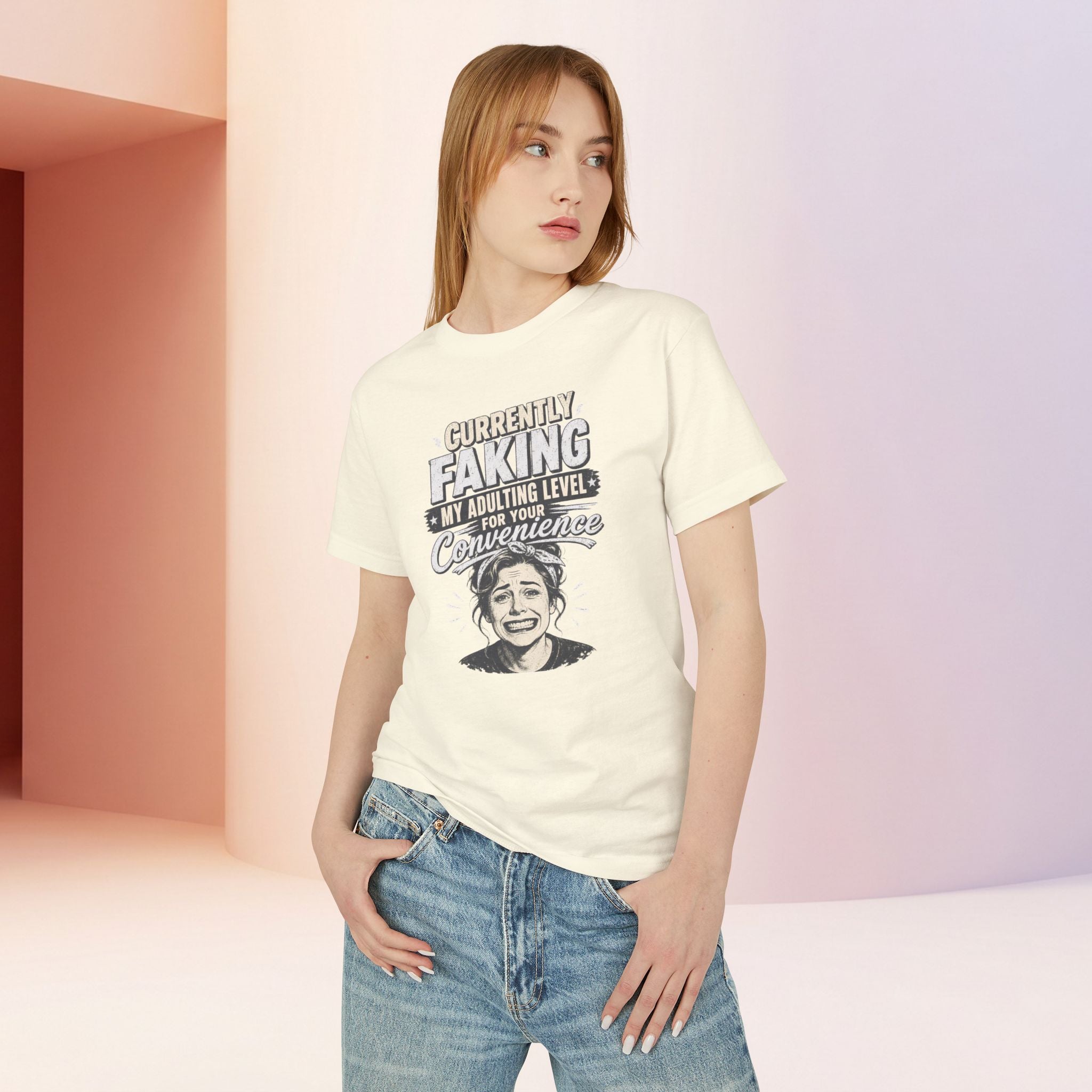 Funny Womens Graphic Tee — "Currently Faking My Adulting Level for Your Convenience" Cotton T‑Shirt