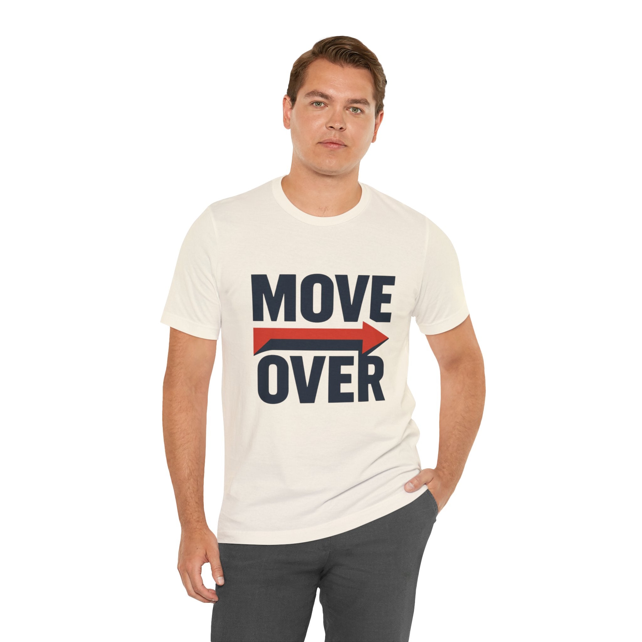 Move Over T-Shirt | "Stand Behind!" Funny Graphic Short Sleeve Tee