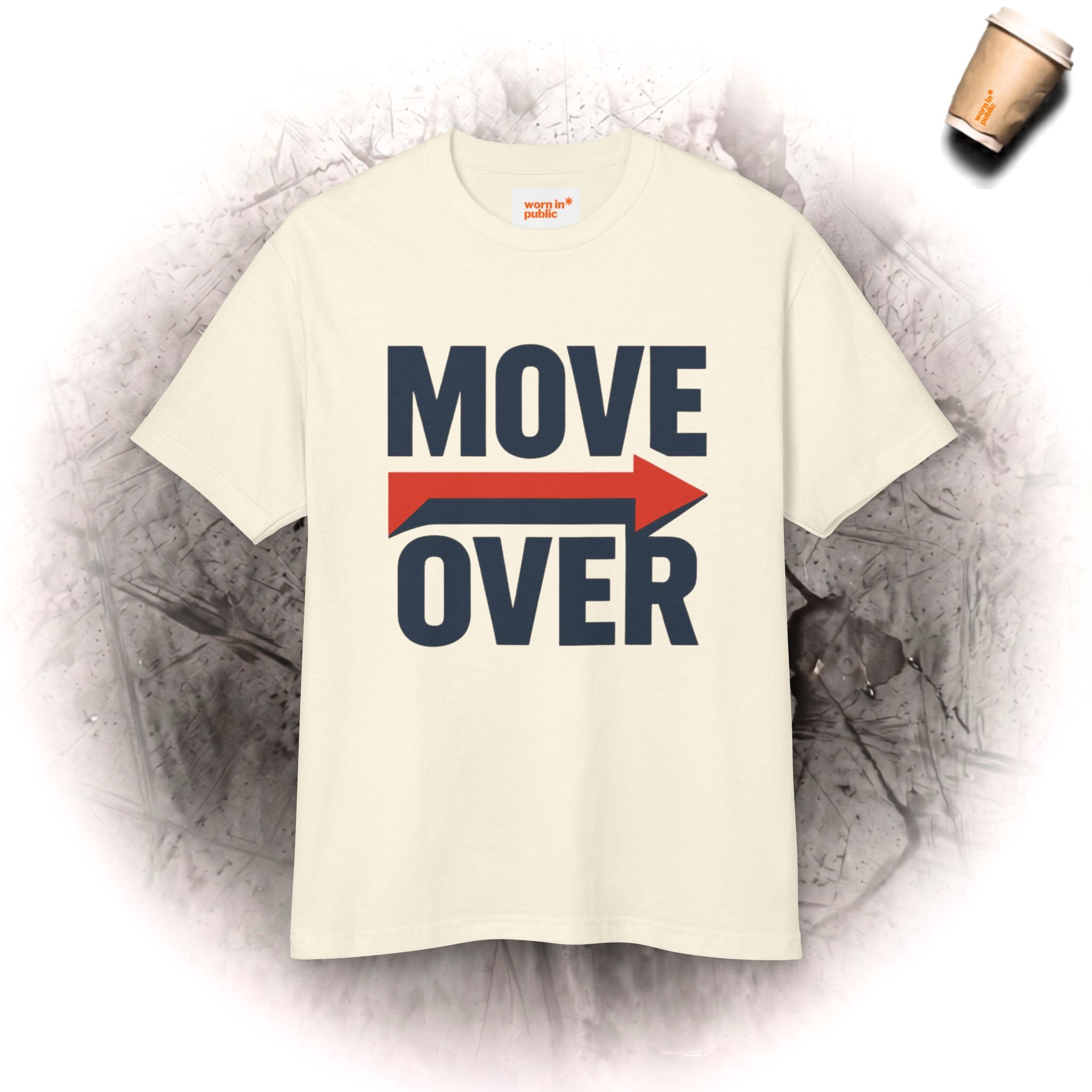 Move Over T-Shirt | "Bleib dahinter!" Lustiges Grafik-Kurzarm-T-Shirt