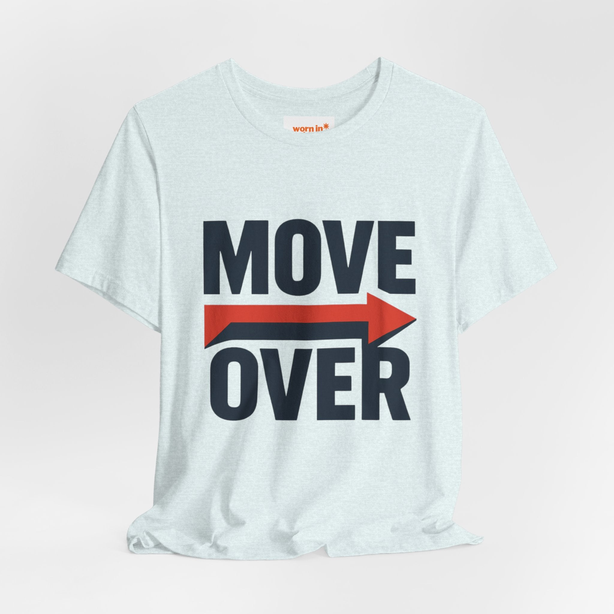 Move Over T-Shirt | "Stand Behind!" Funny Graphic Short Sleeve Tee