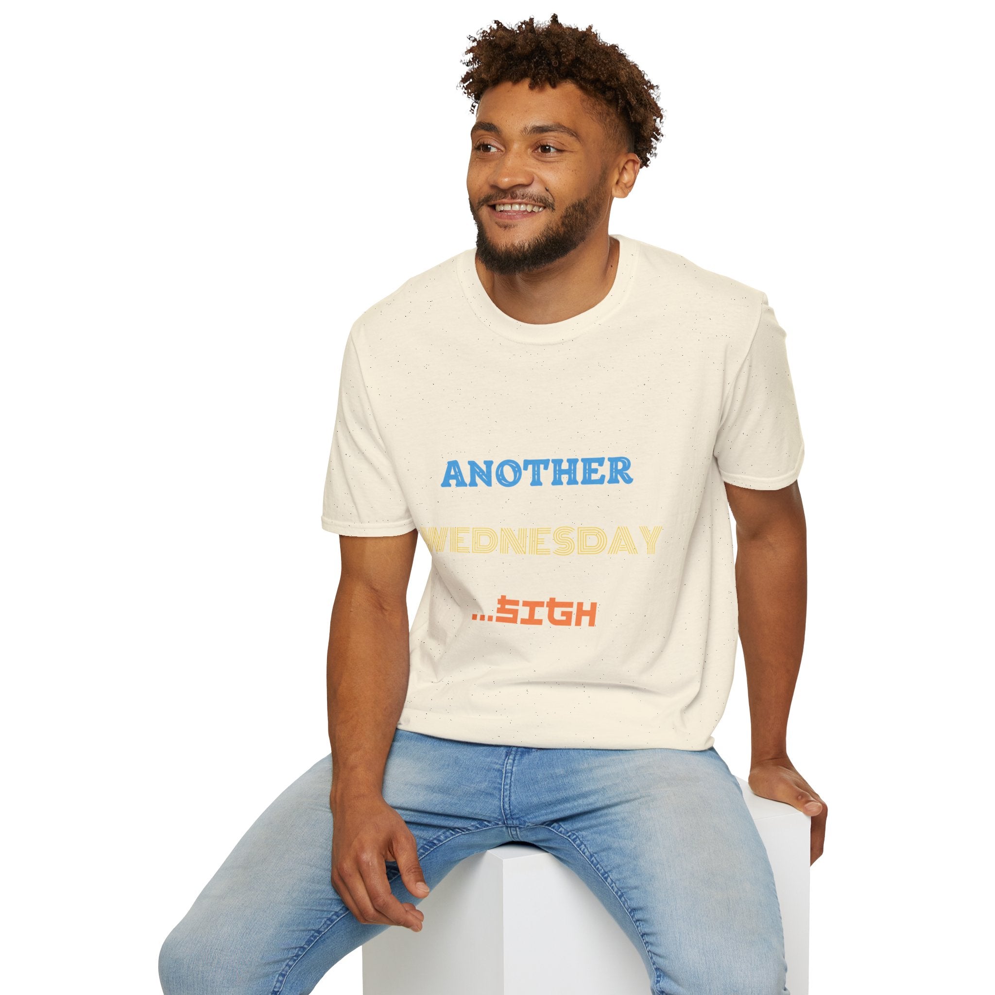 Another Wednesday T-Shirt | Funny Weekday Humor Tee for the Chronically Employed