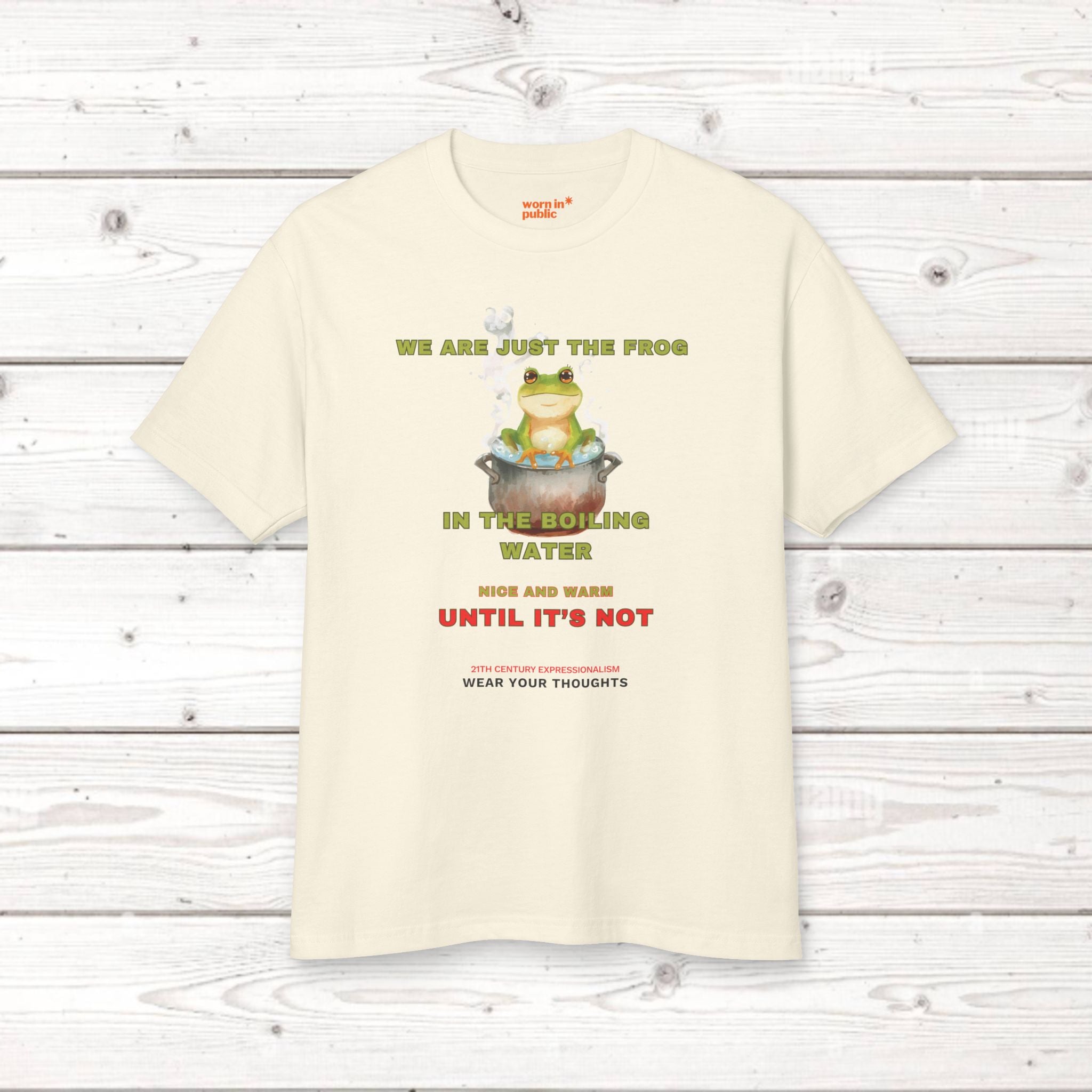 Frosch im kochenden Wasser Grafik-T-Shirt | Unisex T-Shirt mit sozialem Kommentar