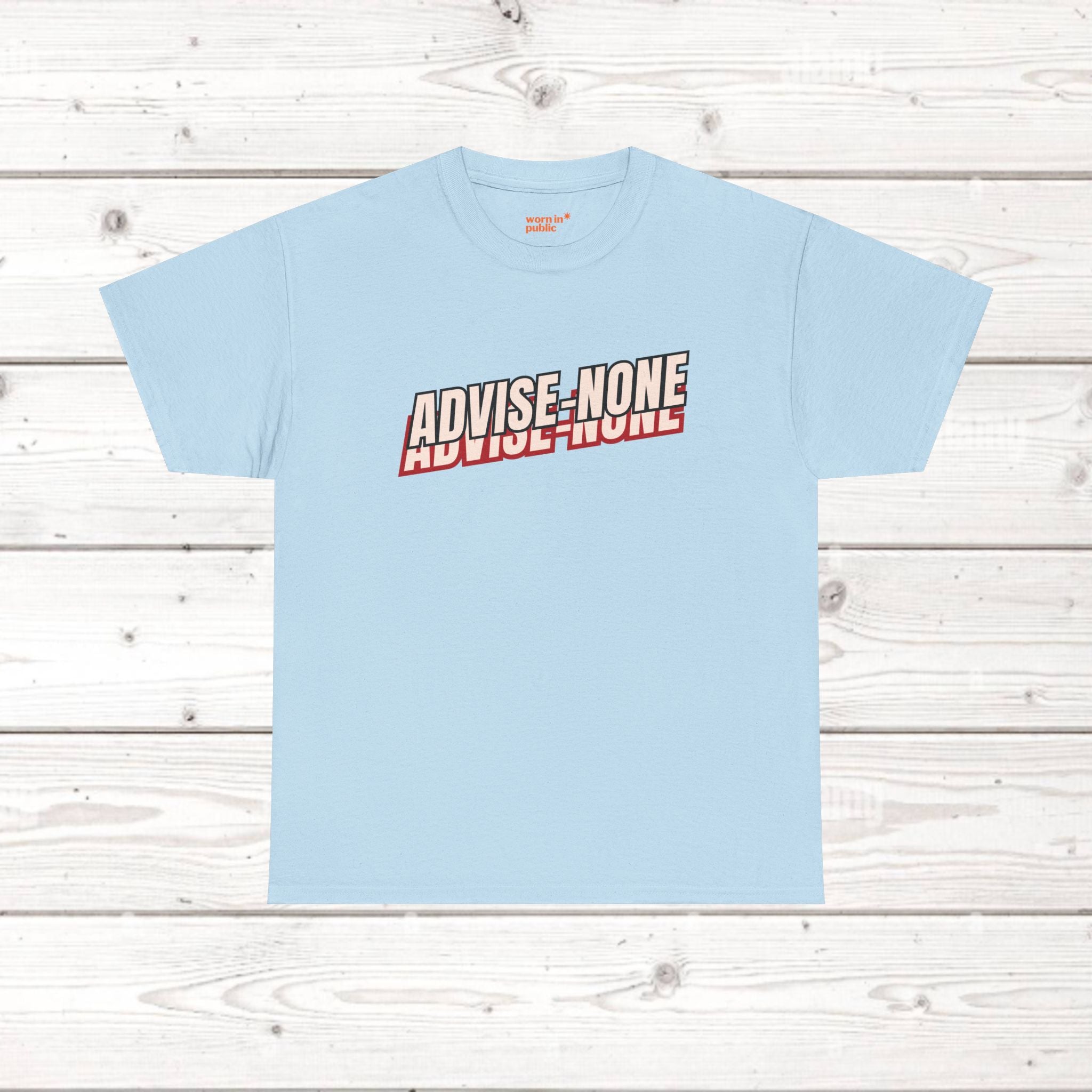 Advise None | Retro Slanted Unisex Graphic Tee