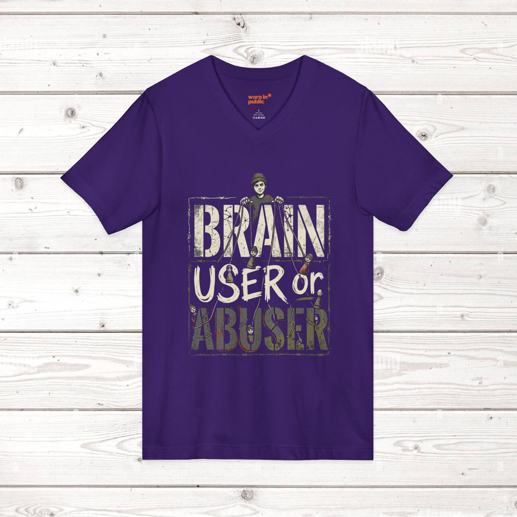 Brain User or Abuser Mens V-Neck Tee — Choose to See Graphic Awareness Shirt