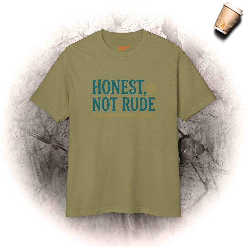 Honest Not Rude | Unisex Graphic Tee