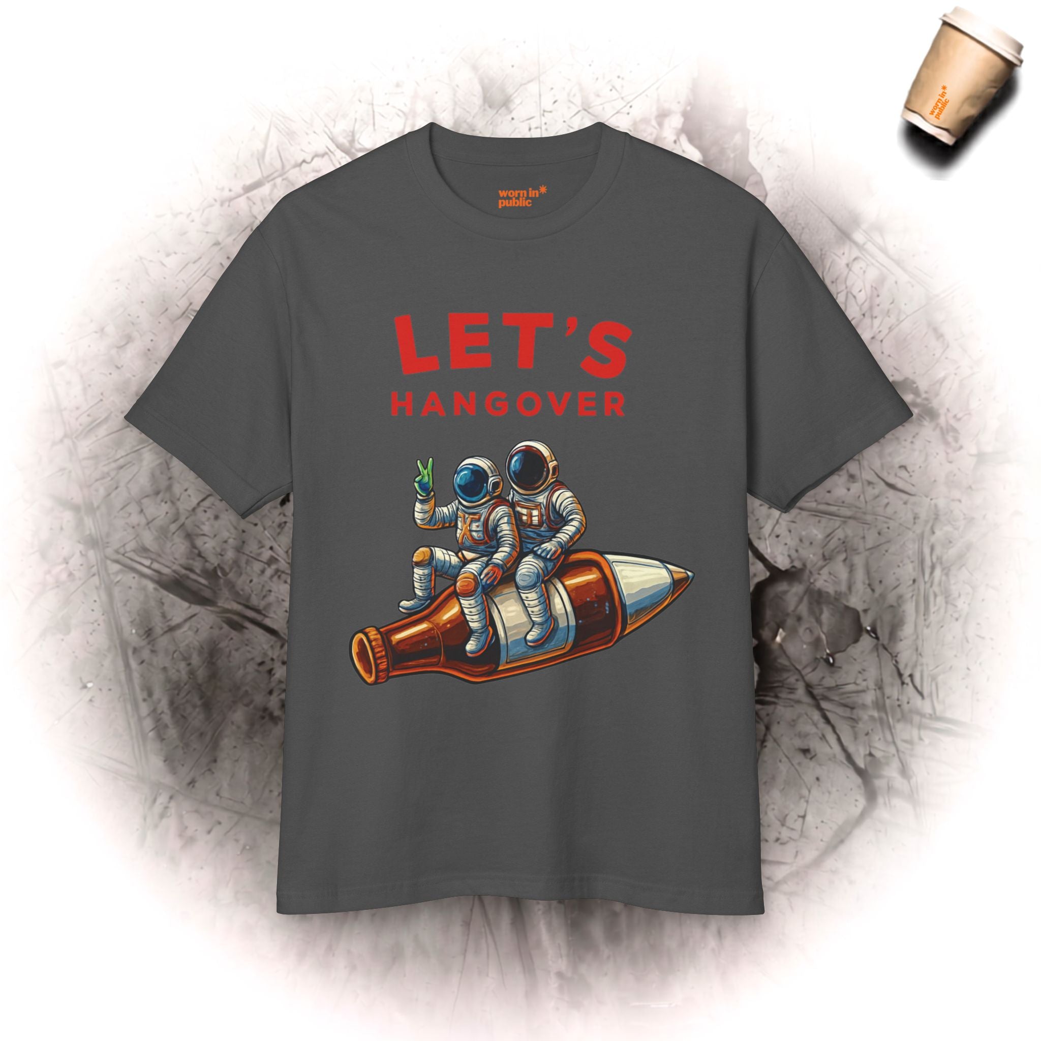 Let's Hangover | Unisex Astronaut Drinking Graphic Tee for the Committed Weekend Crew