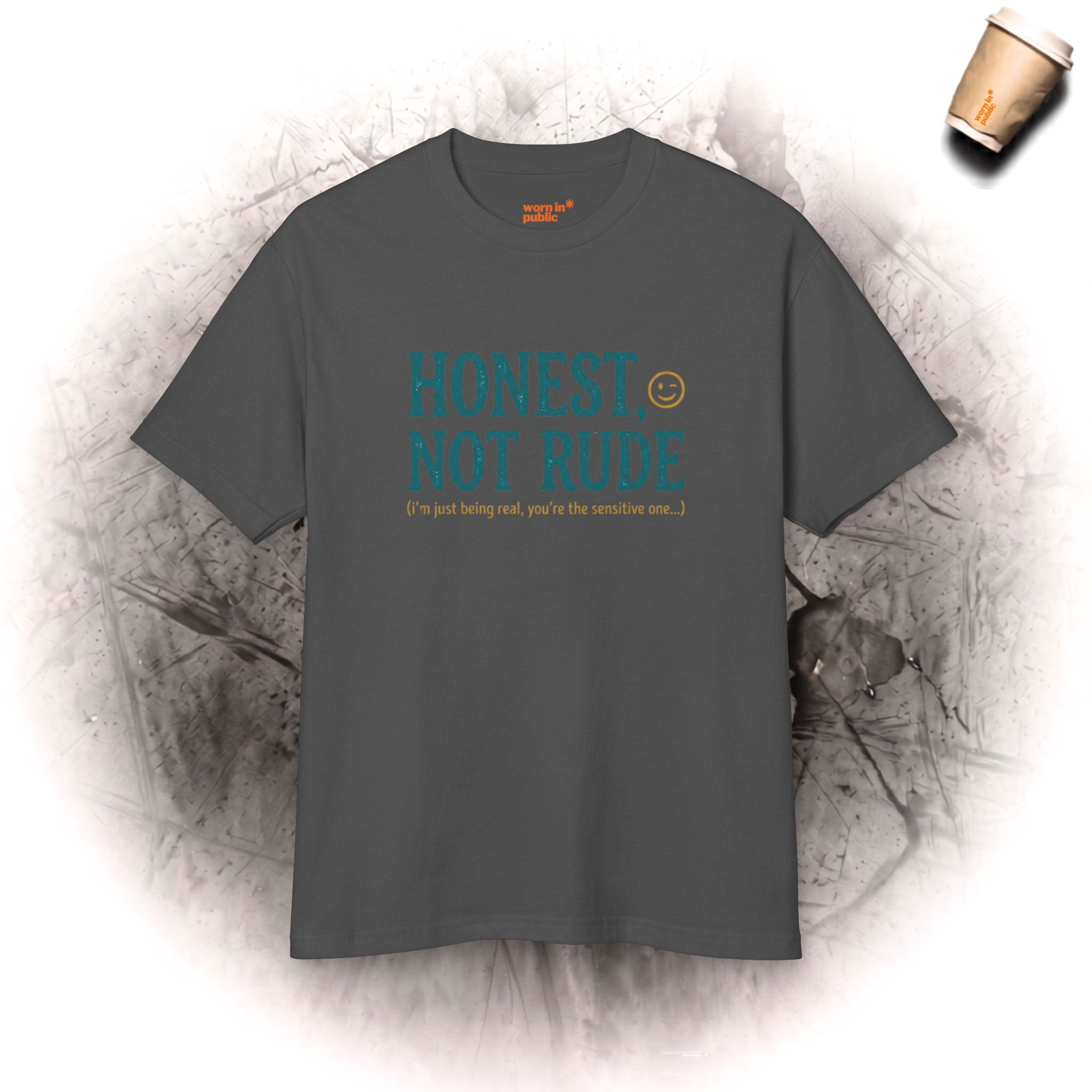 Ehrlich, nicht unhöflich | Lustiges sarkastisches Unisex-Grafik-T-Shirt für Real Talk