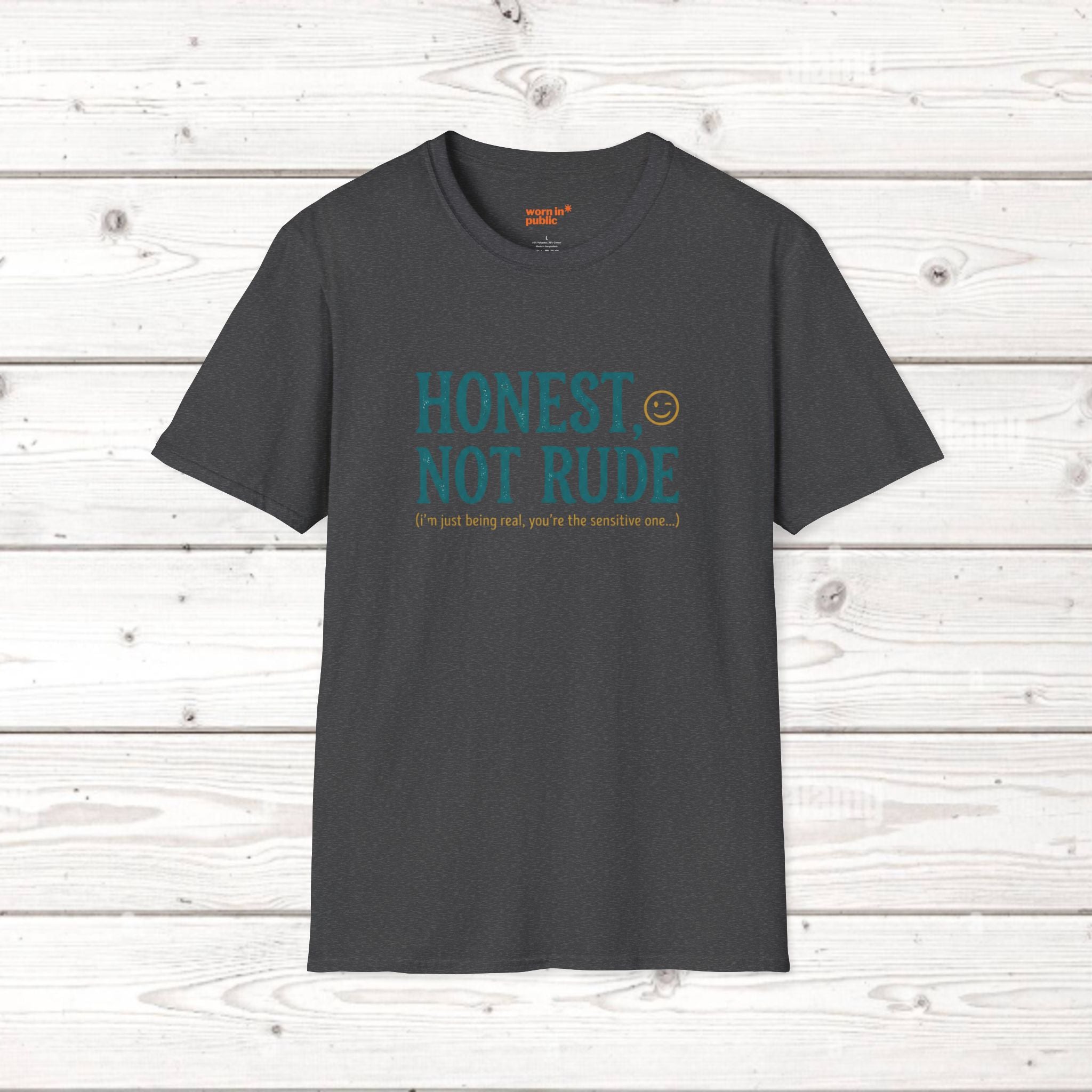 Honest Not Rude | Funny Sarcastic Unisex Graphic Tee for Real Talk