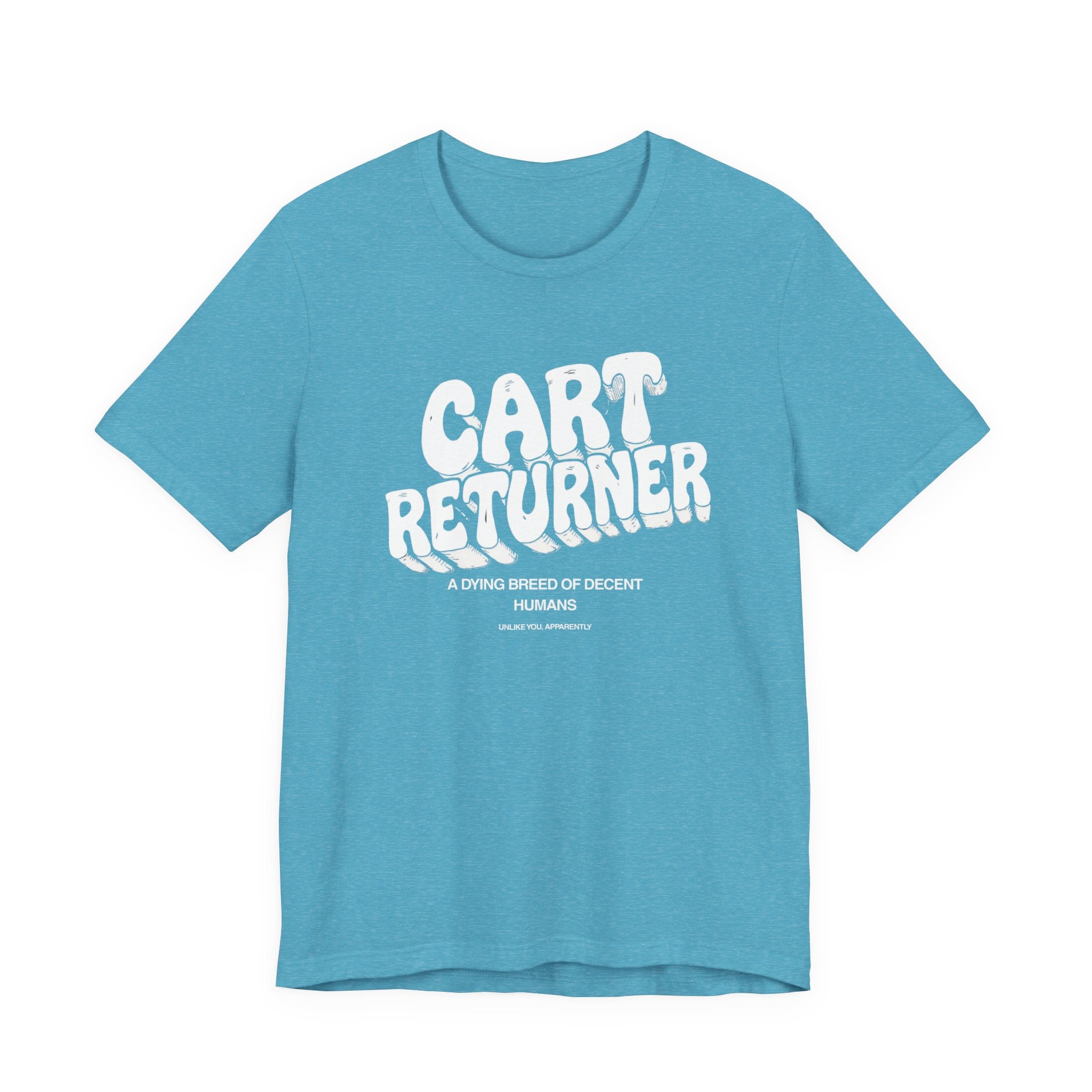 Cart Returner T-Shirt | Funny Grocery Store Humor Tee for Good People